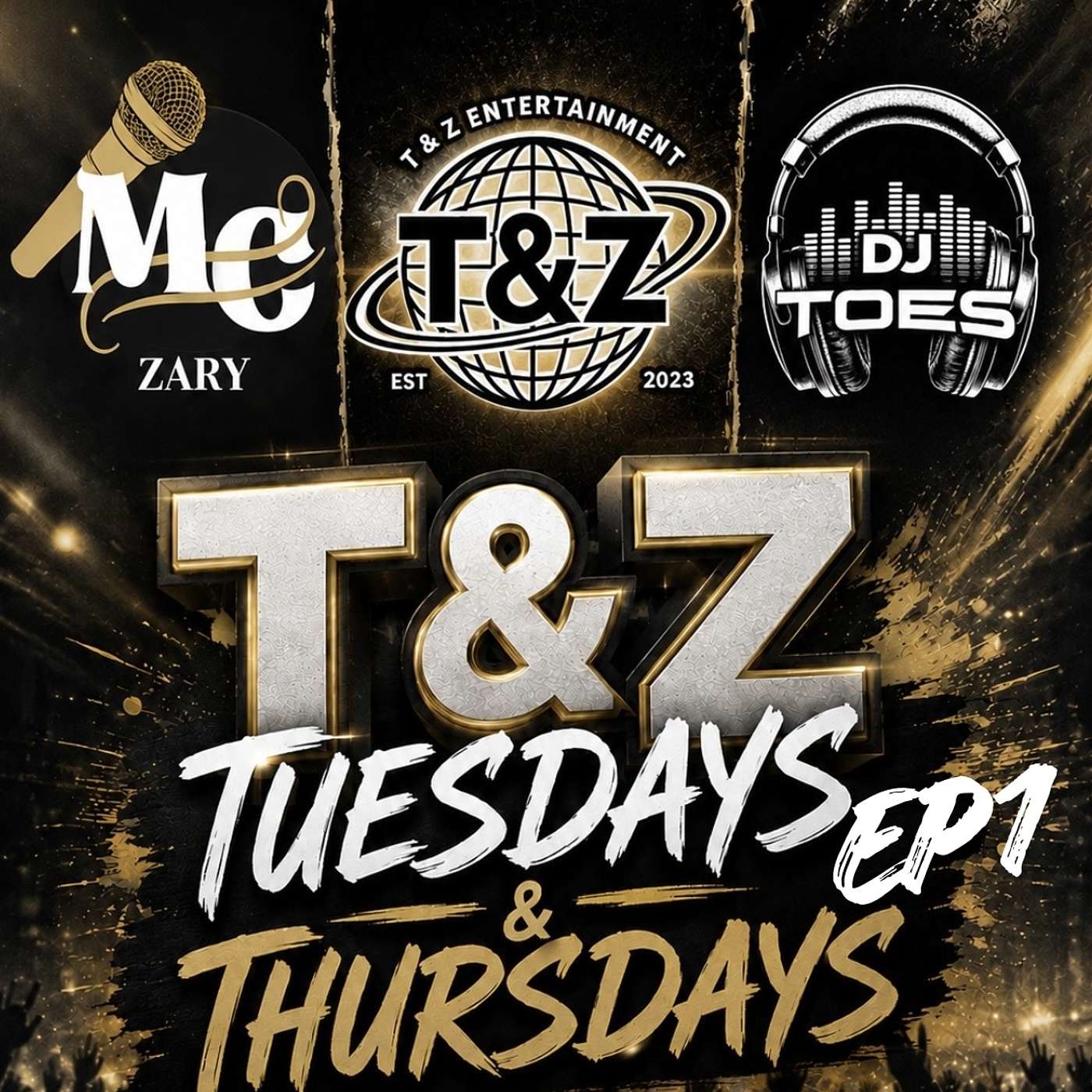 T&Z TUESDAYS & THURSDAYS EP 1 - (STEAM) THURSDAY EP