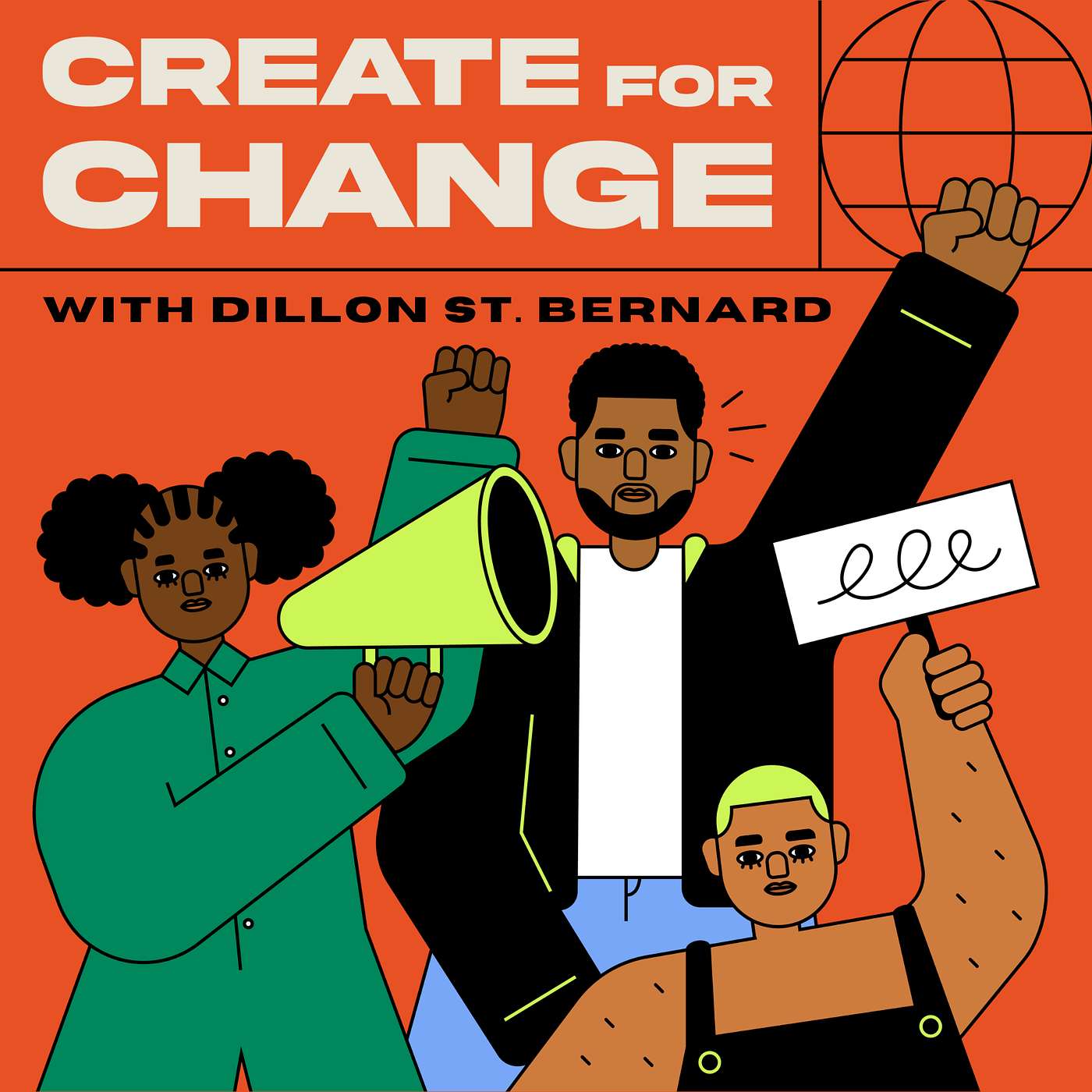Create for Change with Dillon St. Bernard podcast artwork