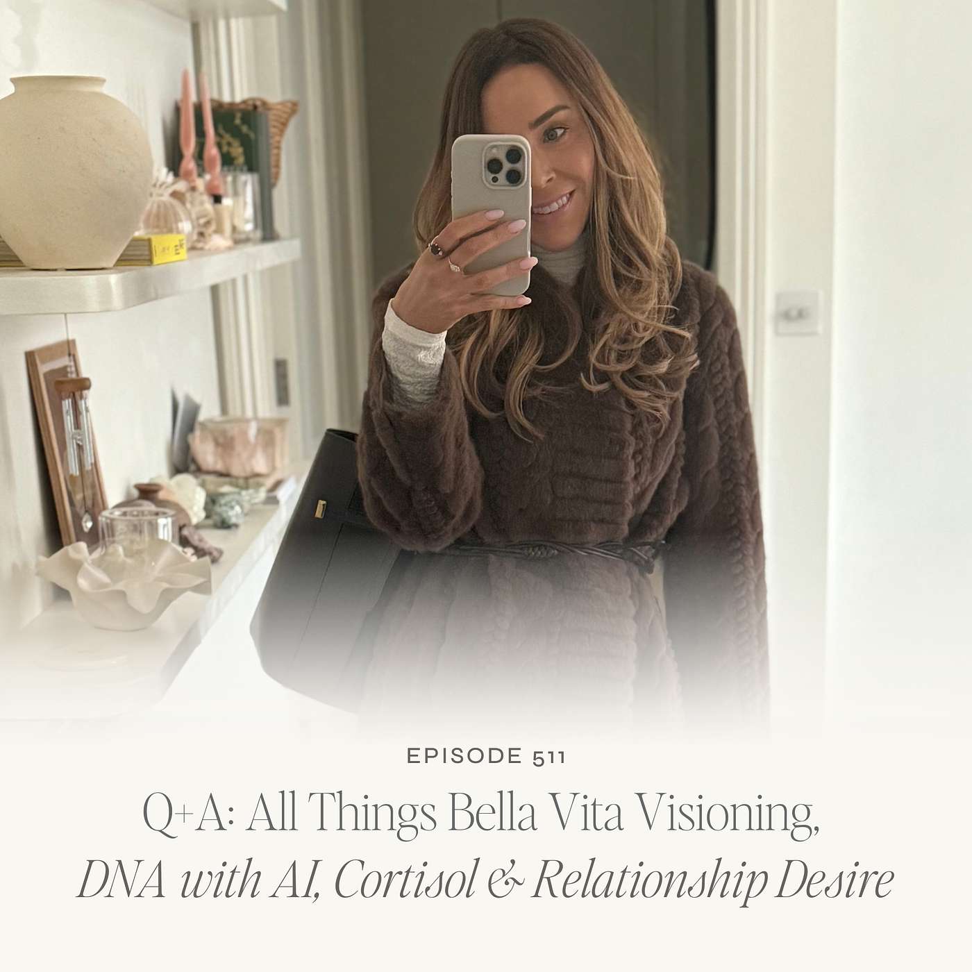 Q+A: All Things Bella Vita Visioning, DNA with AI, Cortisol and Relationships Desire