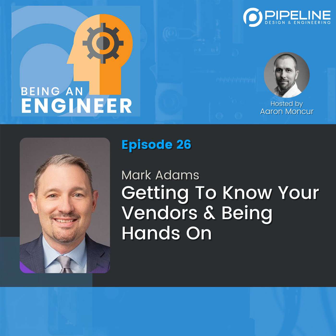 S2E26 Getting To Know Your Vendors & Being Hands On | Mark Adams