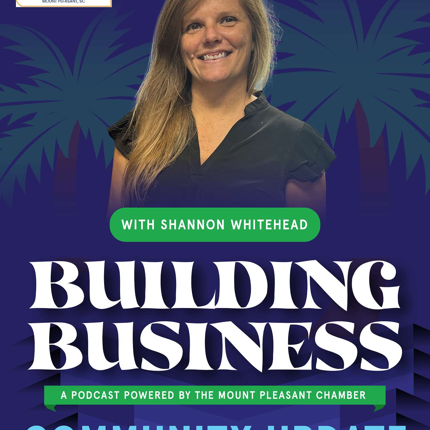 Building Business w/ the Mount Pleasant Chamber of Commerce