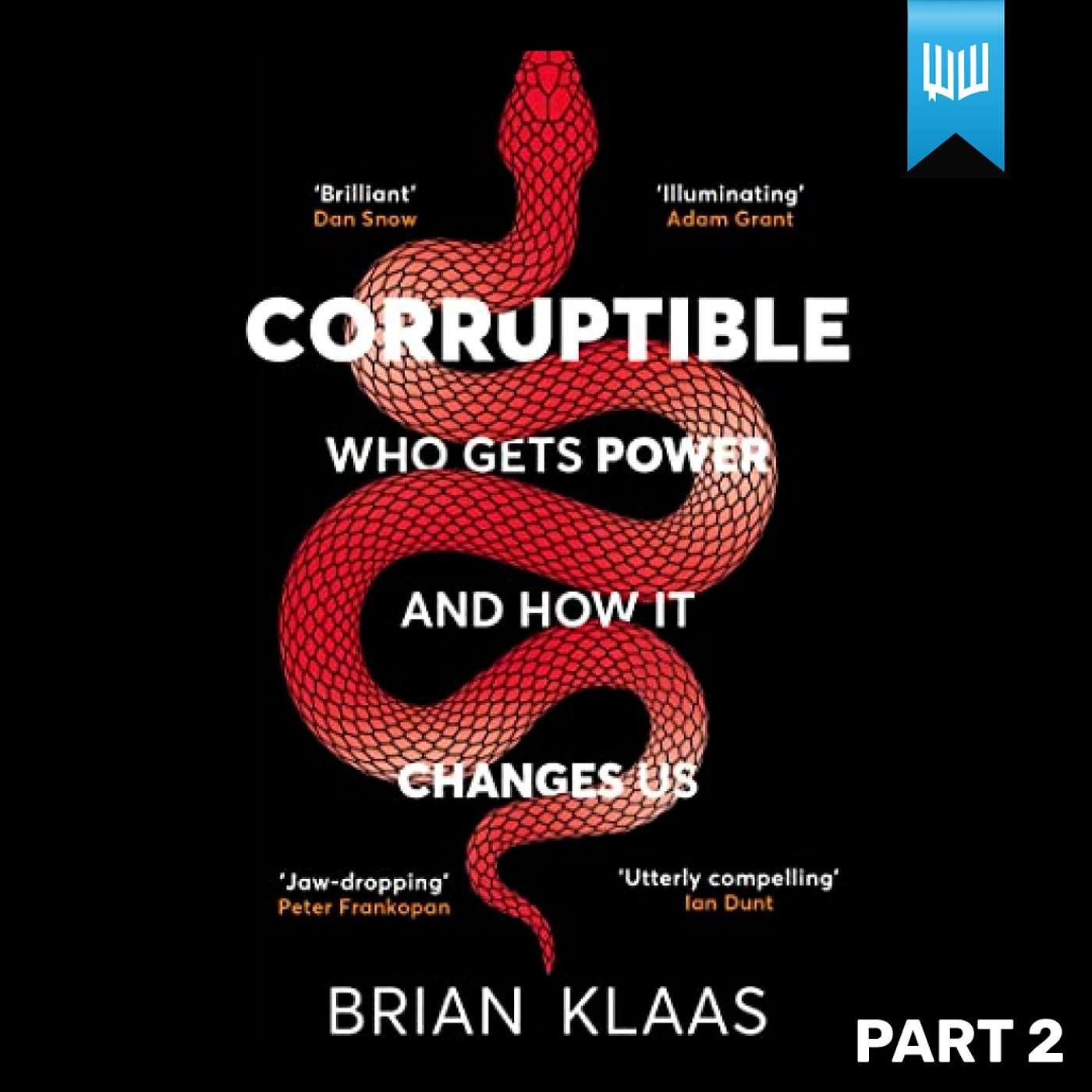 #61 Corruptible Part II - Book Summary