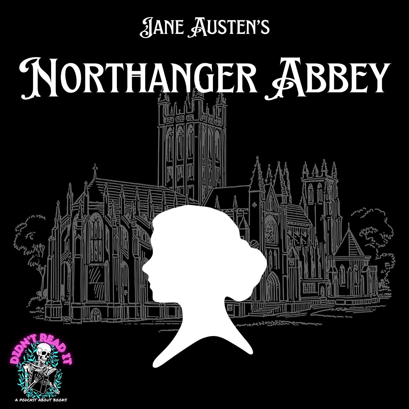 A Bit of Escapism, As A Treat: Jane Austen's "Northanger Abbey" episode artwork