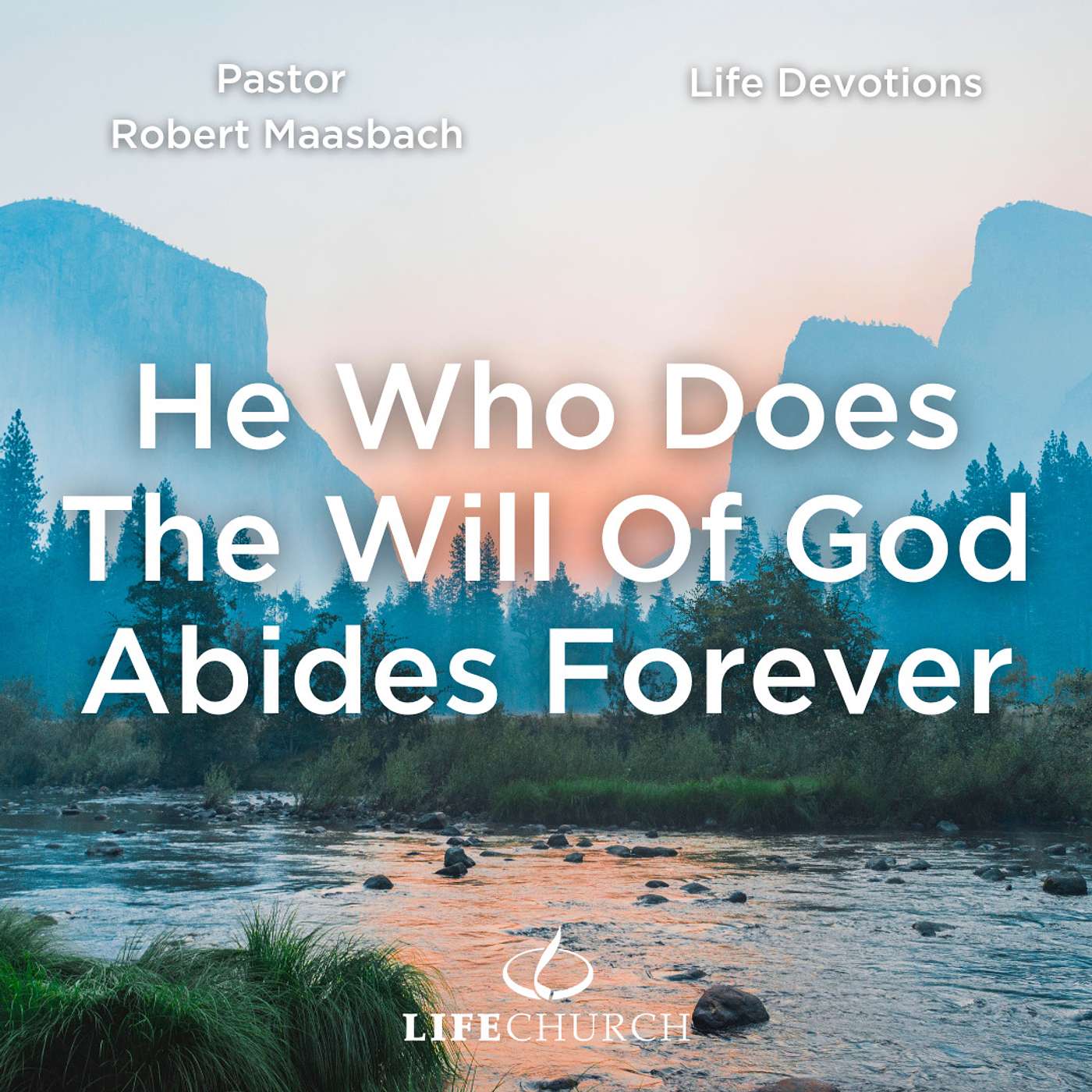 He Who Does The Will Of God Abides Forever - 25.3.24