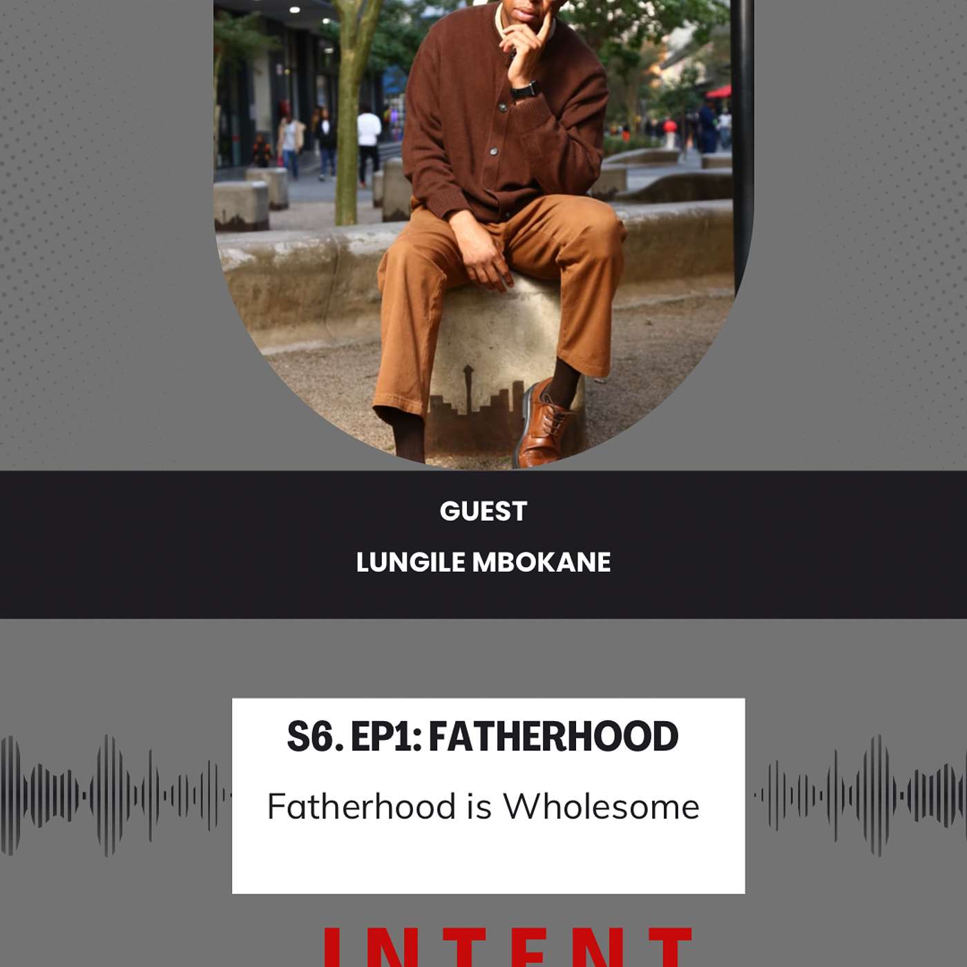 S6.Ep.1: Fatherhood is Wholesome