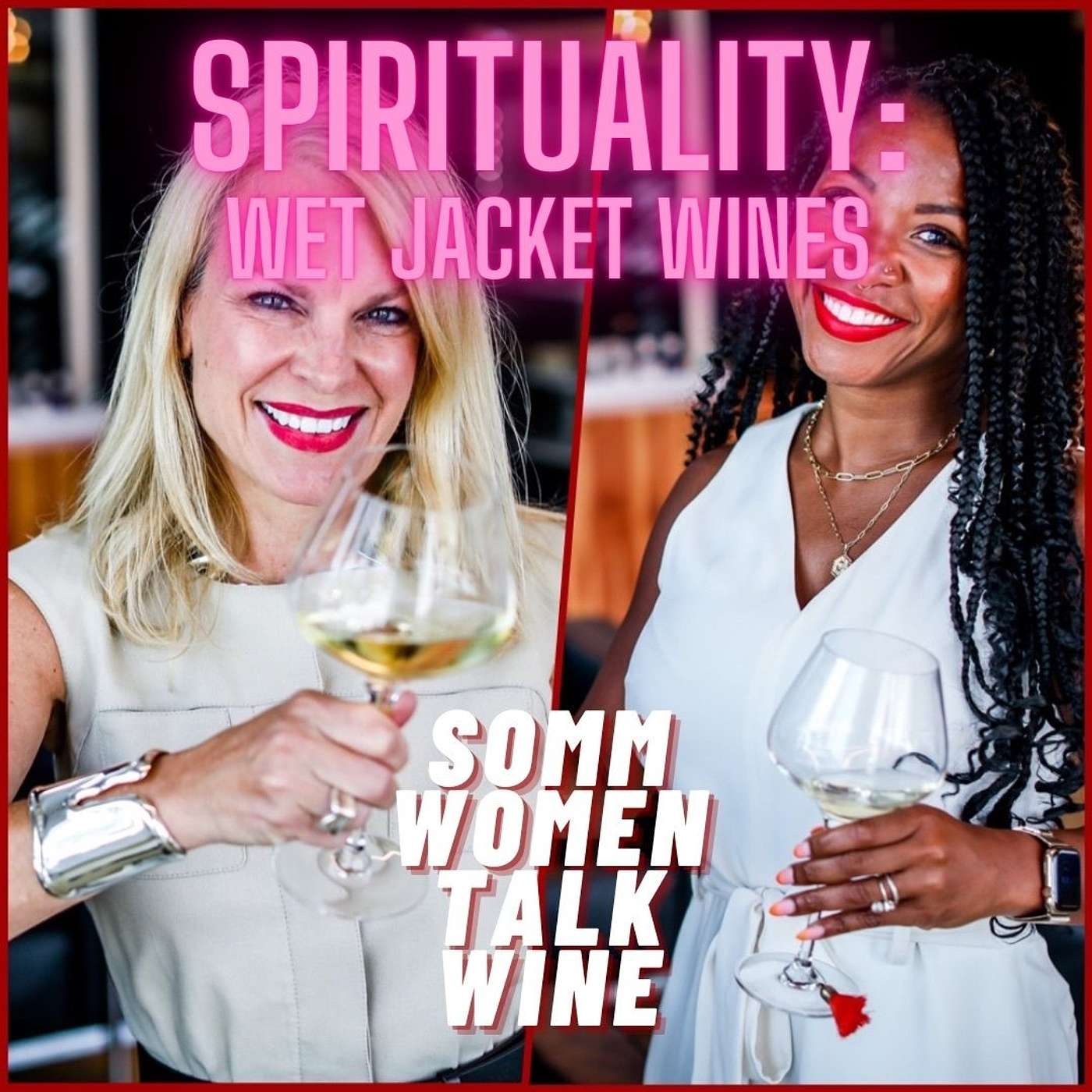 Somm Women Talk Wine - TUNE IN NOW TO EVERYDAY SOMMELIER!