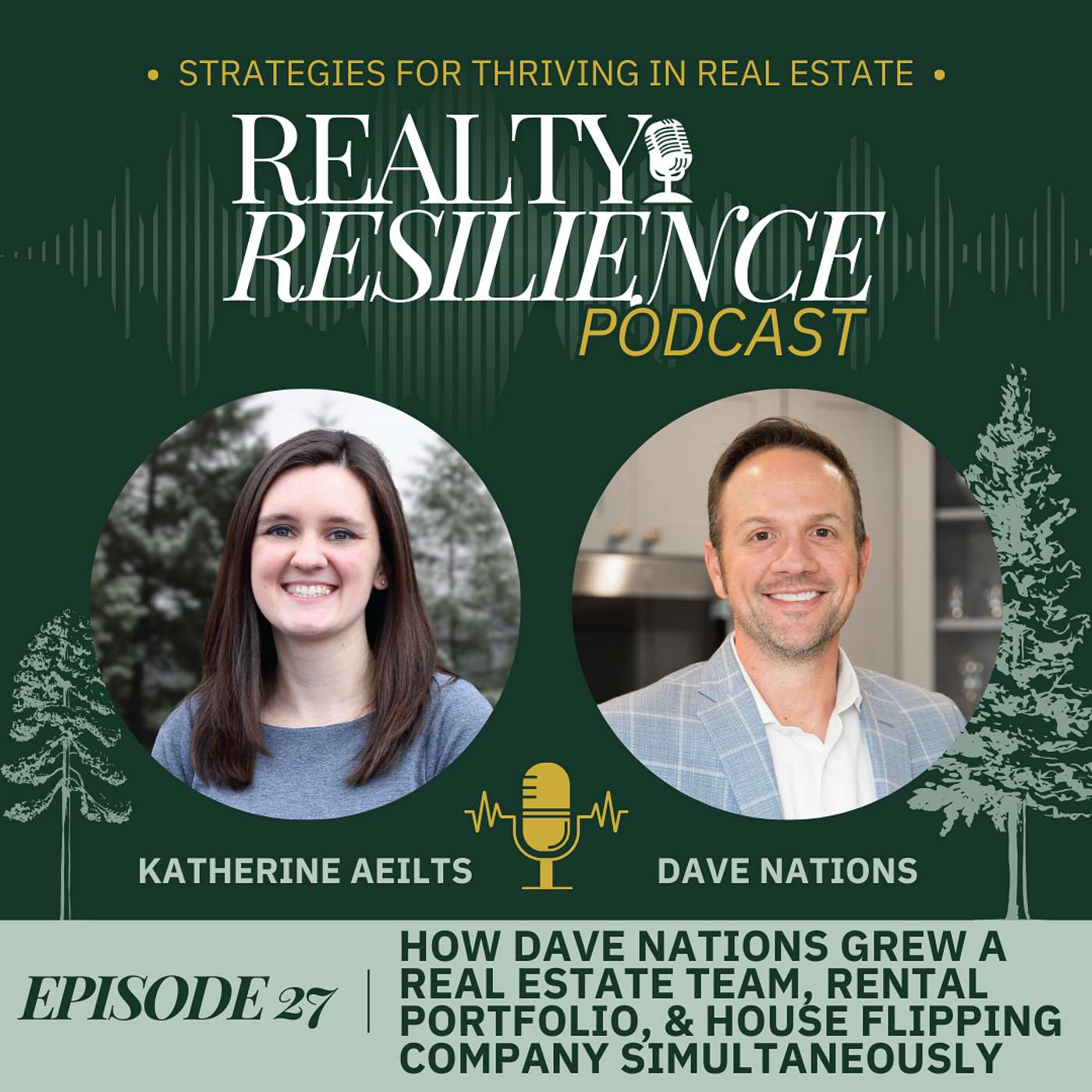 Episode 27: How Dave Nations Grew a Real Estate Team, Rental Portfolio, & House Flipping Company Simultaneously