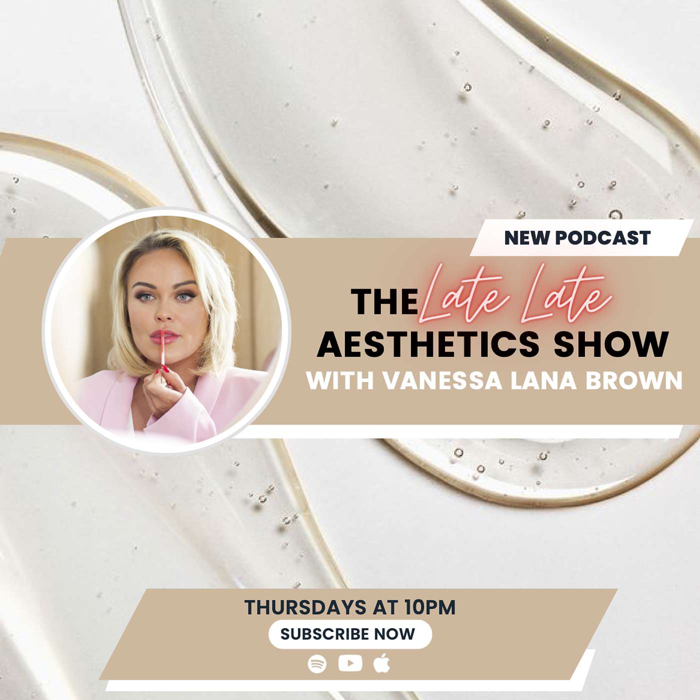 The Late Late Aesthetics Show with Vanessa Lana Brown