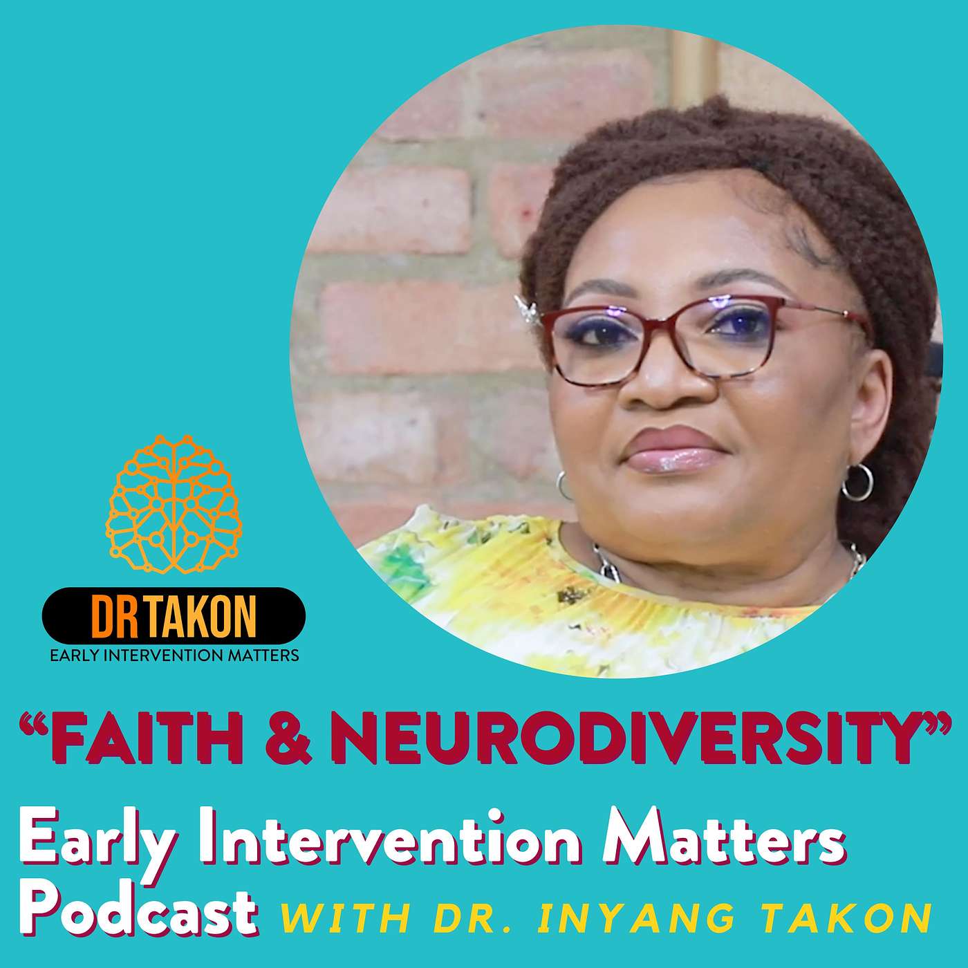 FAITH & NEURODIVERSITY: How Faith Communities can Support Neurodiverse Families - With Dr. Inyang Takon