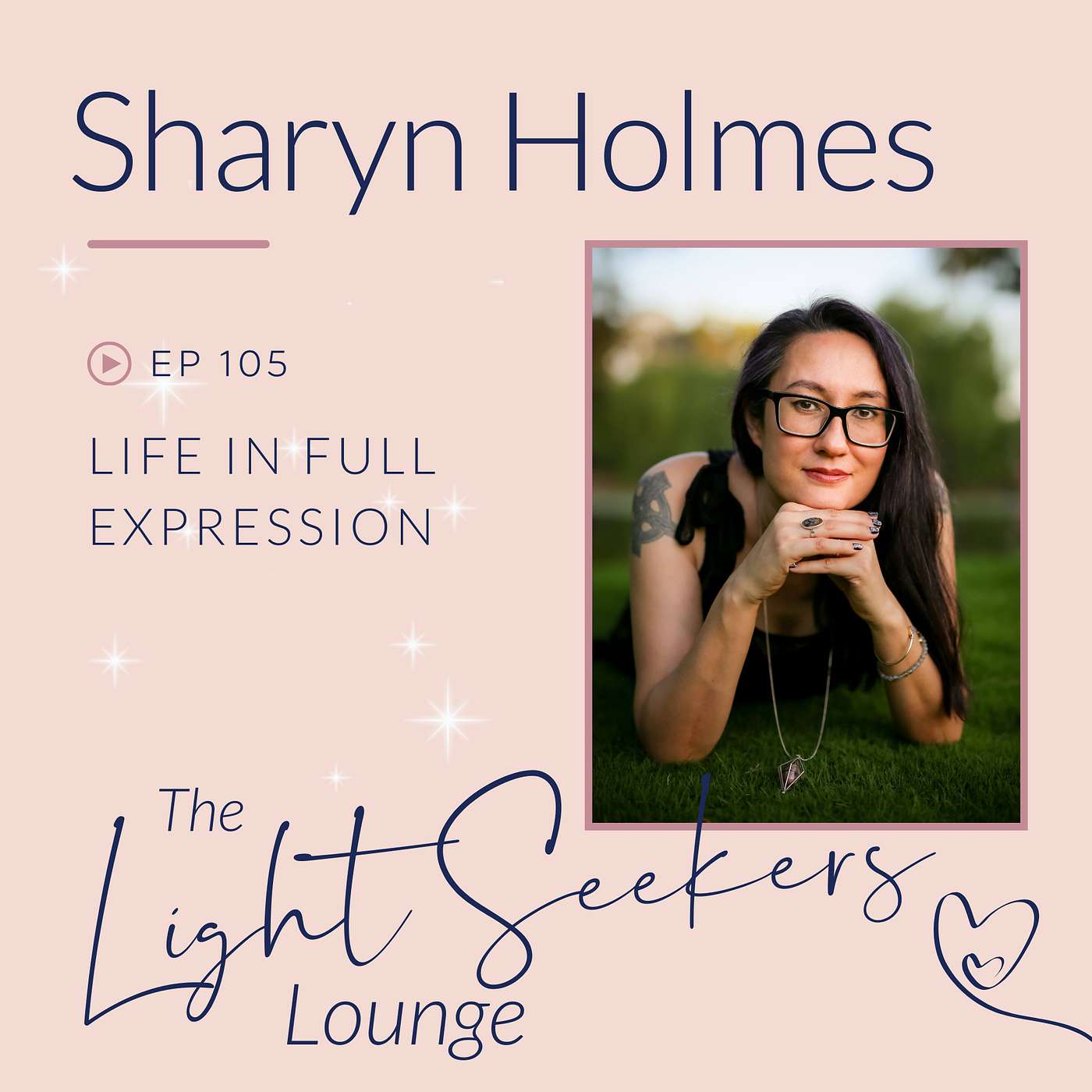 Life in Full Expression, with Sharyn Homes