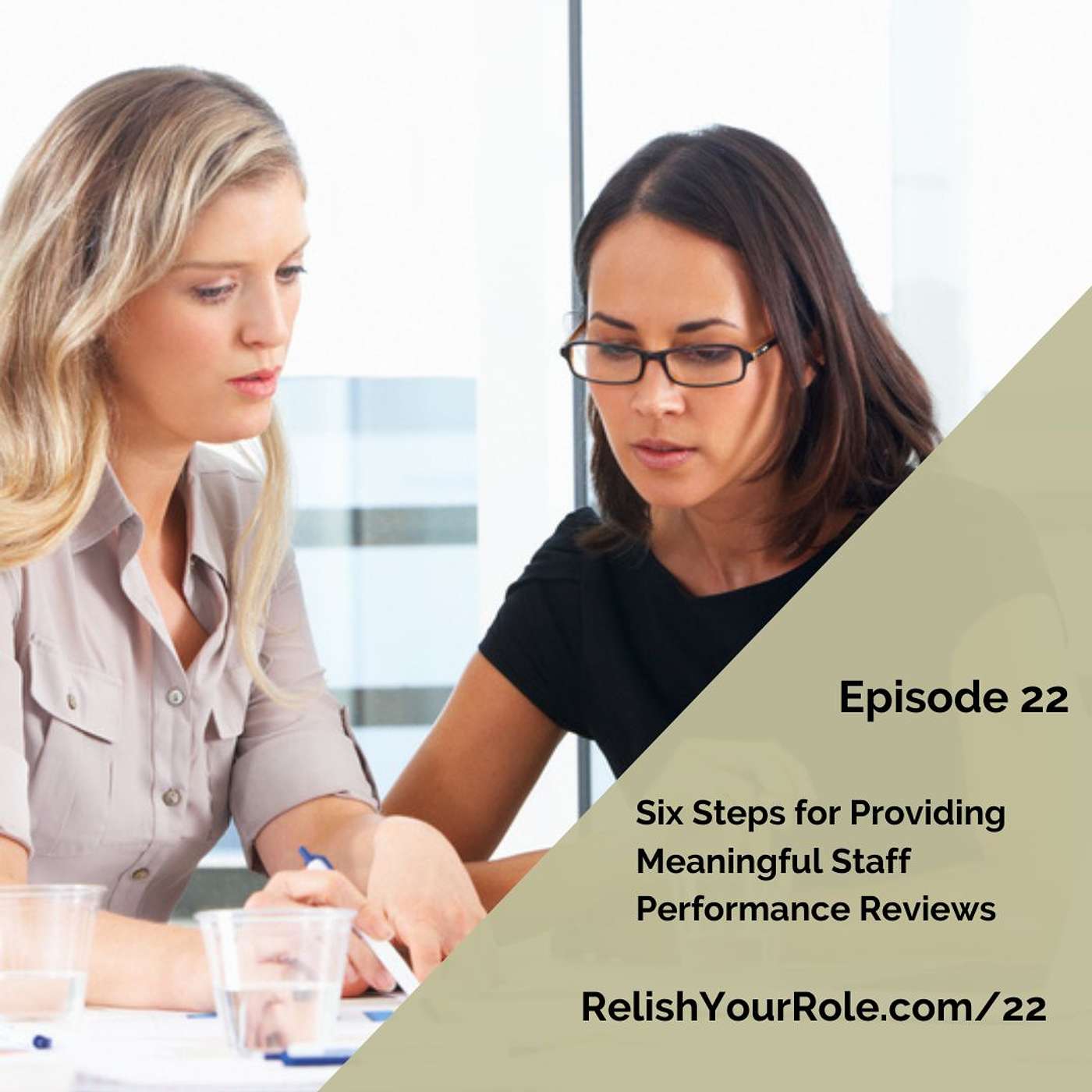 22. Six Steps for Providing Meaningful Staff Performance Reviews