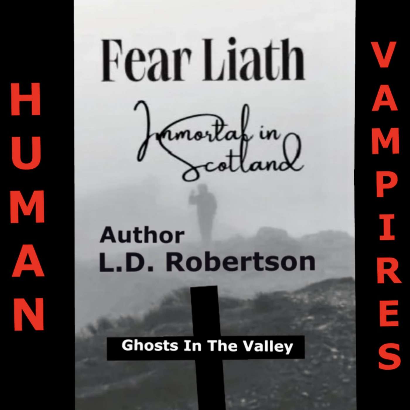 Ghosts In The Valley