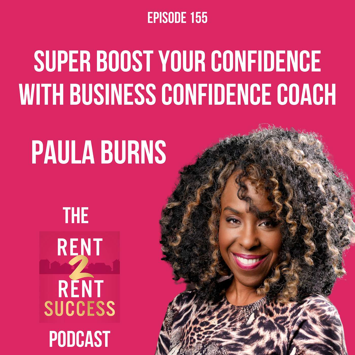 How to super boost your confidence to start or grow your business with Business Confidence Coach Paula Burns episode artwork