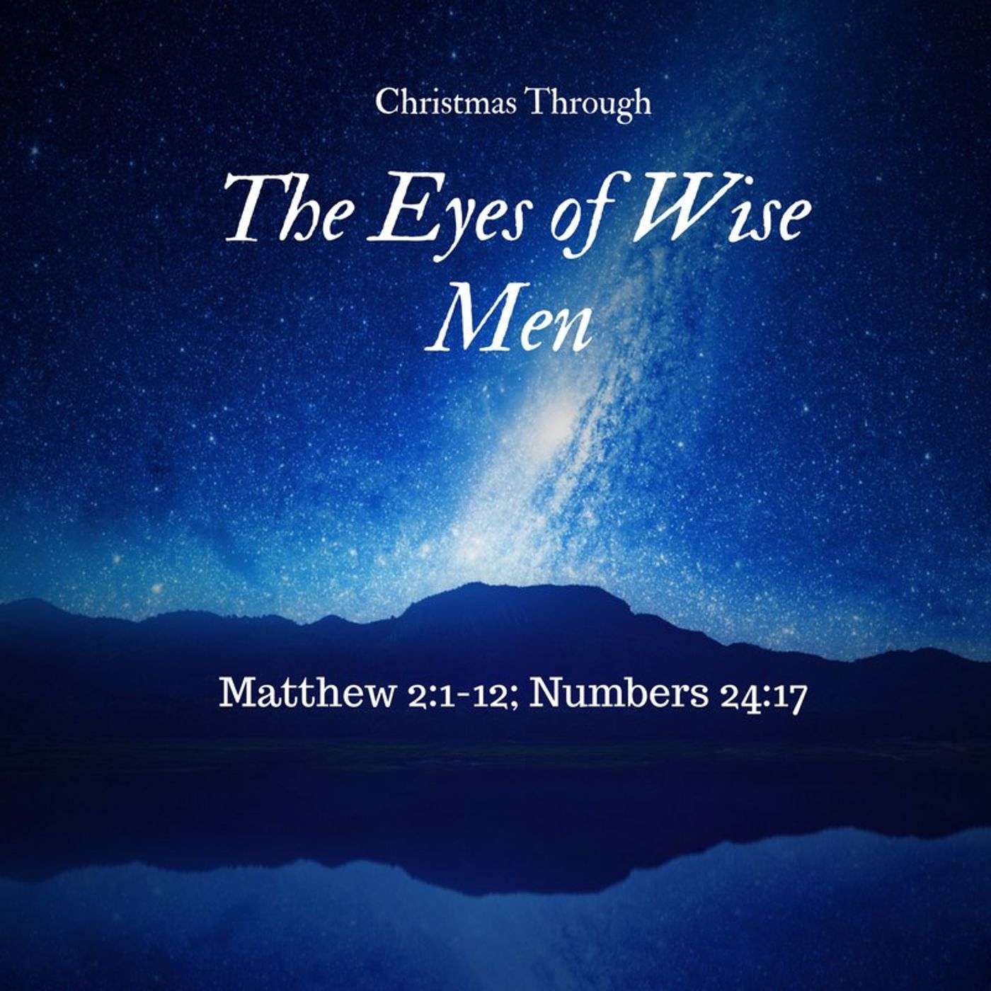 Christmas Through the Eyes of Wise Men