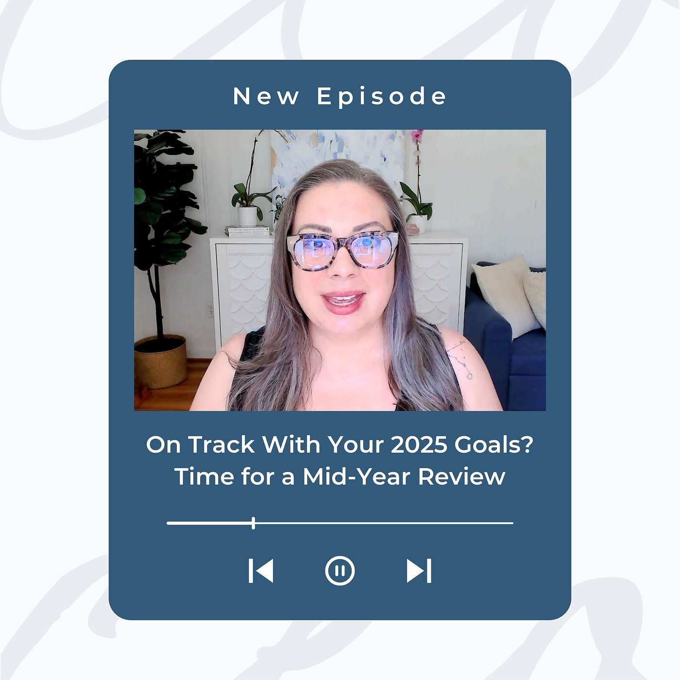 On Track With Your 2025 Goals? Time for a Mid-Year Review