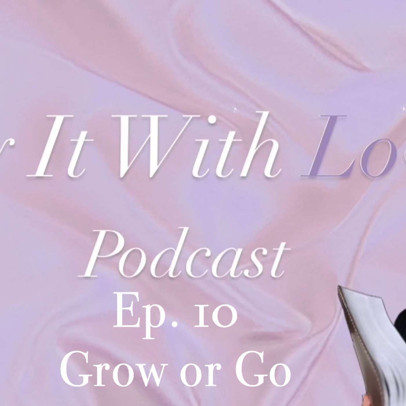 Say It With Love Podcast