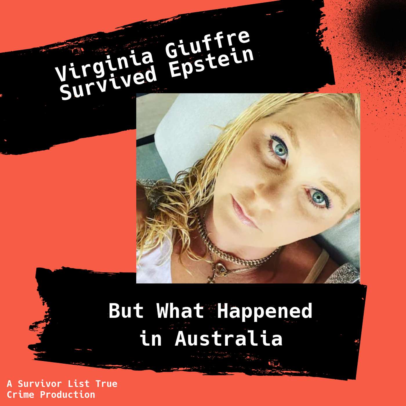 Virginia Giuffre: Surviving Epstein — But What Happened in Australia