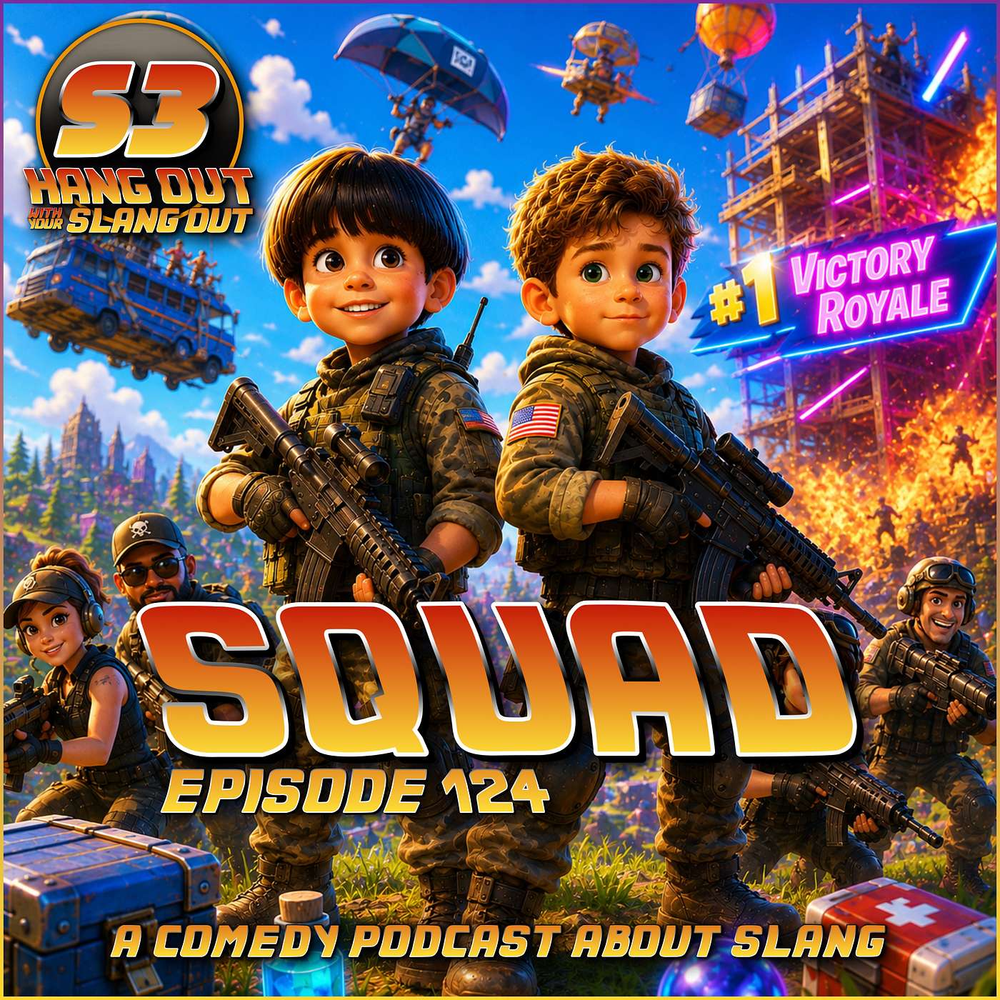 Squad - 124 - Hang Out With Your Slang Out Podcast episode artwork