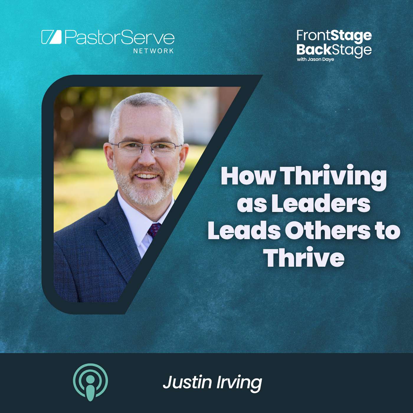 FrontStage BackStage with Jason Daye - Healthy Leadership for Life and Ministry