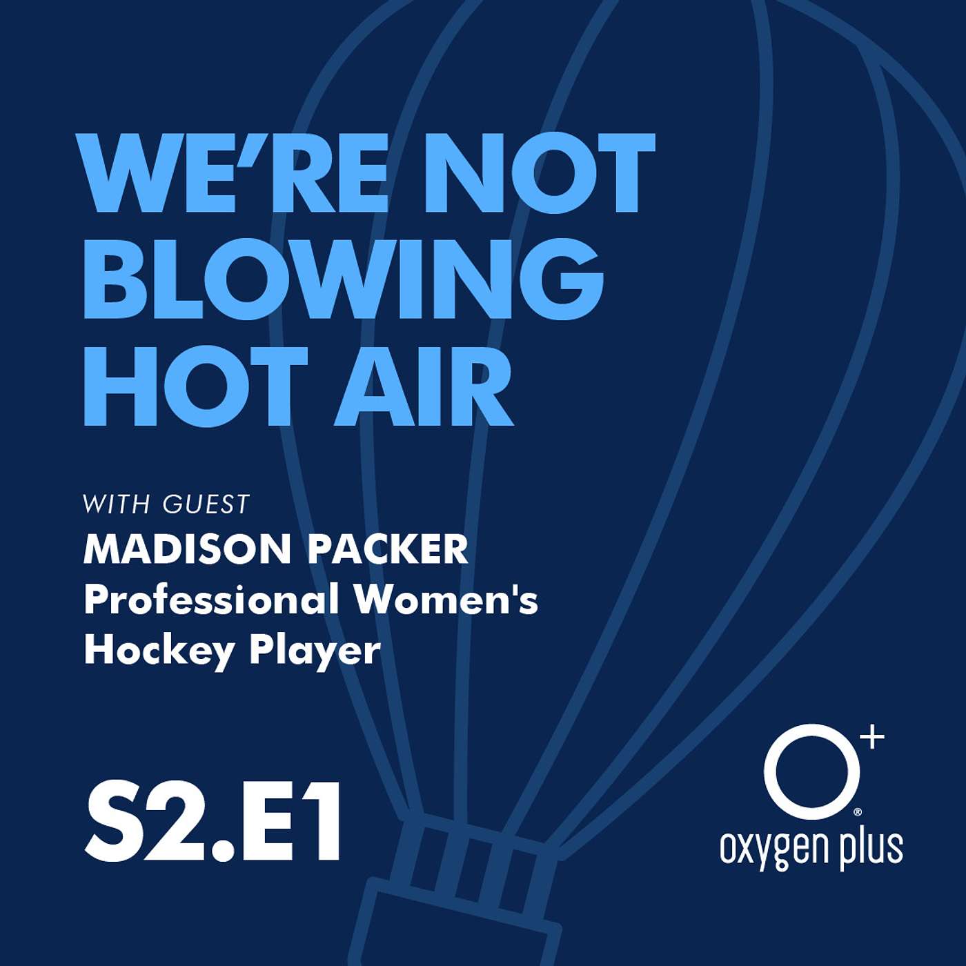 A \'We\'re Not Blowing Hot Air\' Podcast