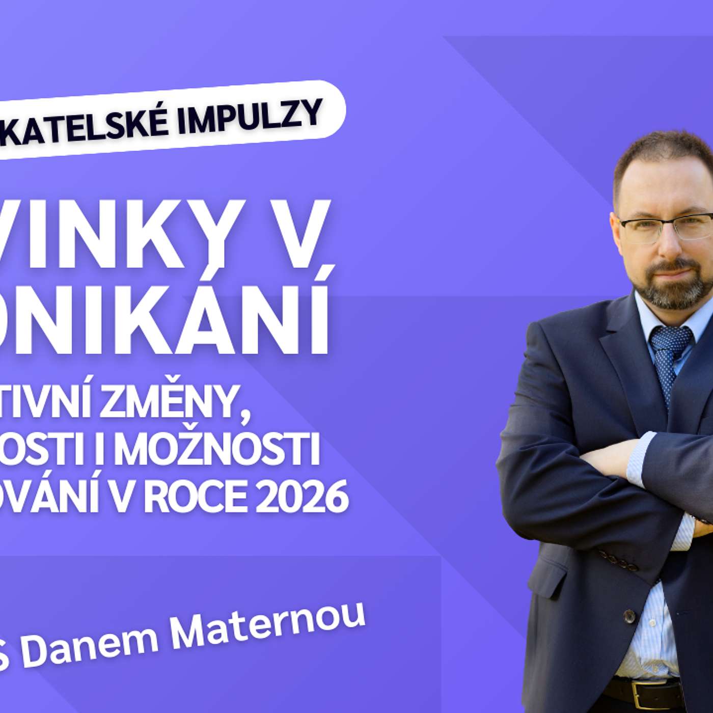 Podnikatelské novinky 2026: 0% úvěry, změny v daních a na co si dát pozor v bance episode artwork