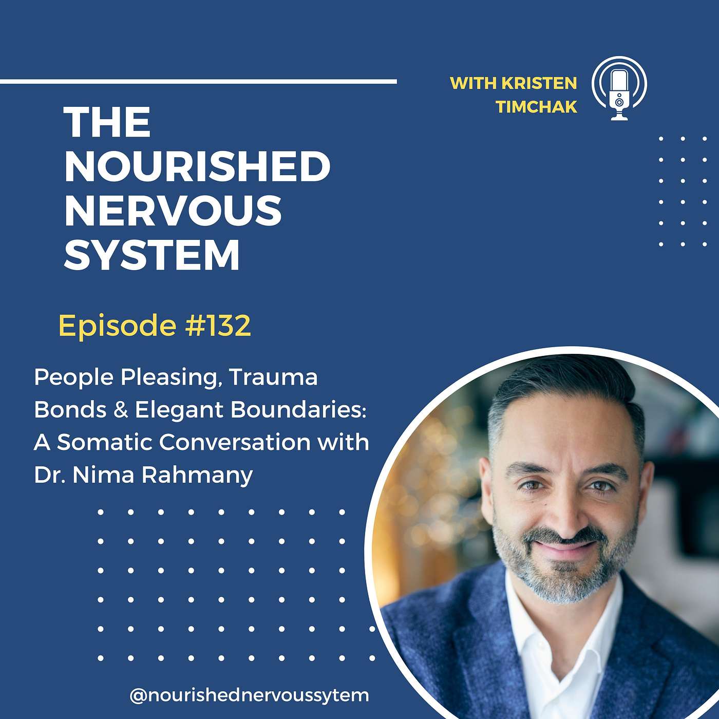 People Pleasing, Trauma Bonds & Elegant Boundaries: A Somatic Conversation with Dr. Nima Rahmany People Pleasing, Trauma Bonds & Elegant Boundaries: A Somatic Conversation with Dr. Nima Rahmany