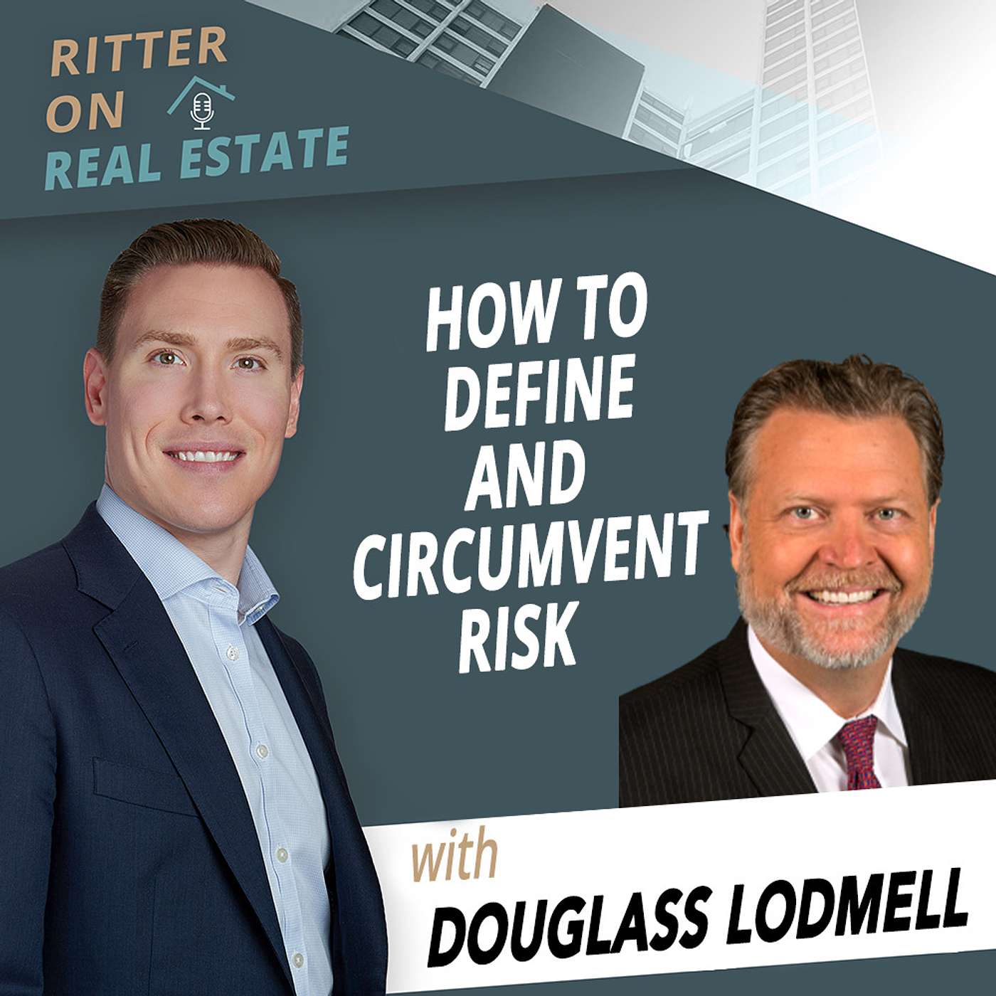 How To Define & Circumvent Risk With Douglass Lodmell