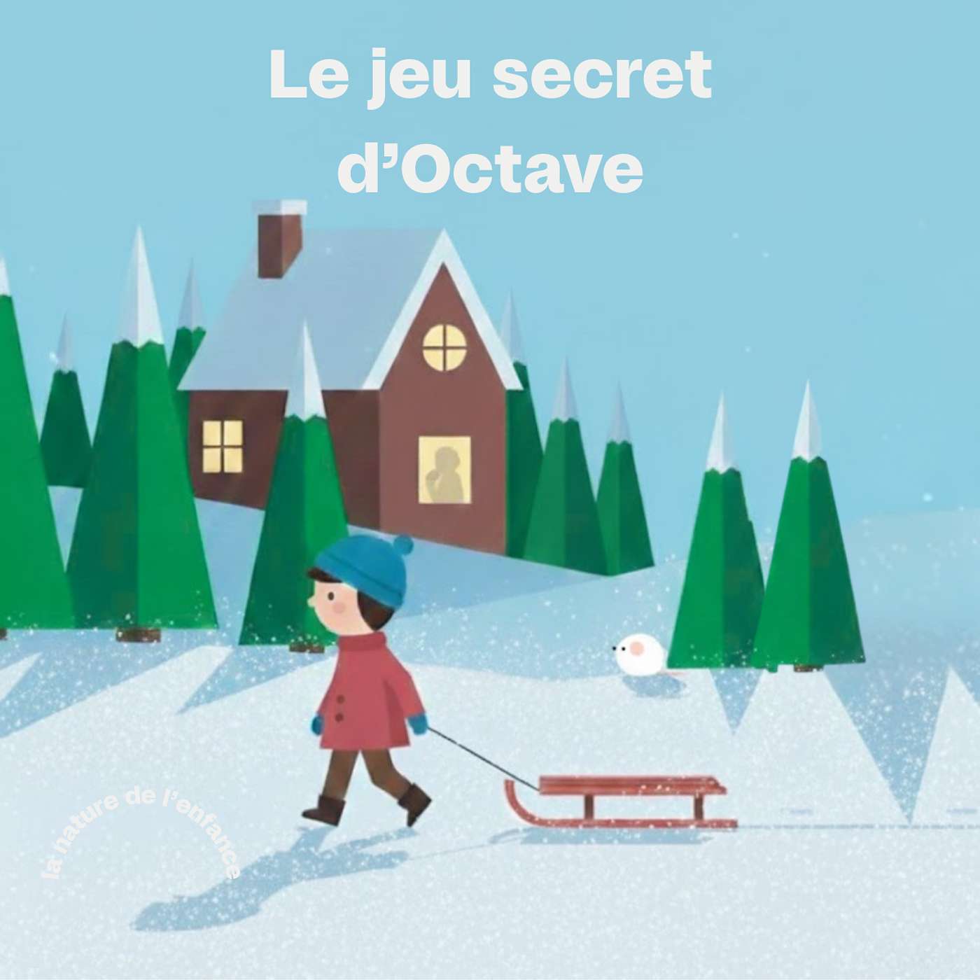 Spécial Noël "Le jeu secret d'Octave" écrit par Anne-Marie Casault Spécial Noël "Le jeu secret d'Octave" écrit par Anne-Marie Casault