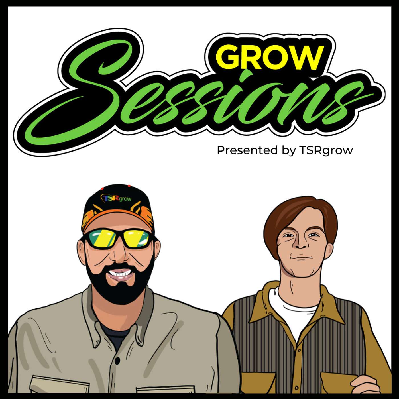 Grow Sessions