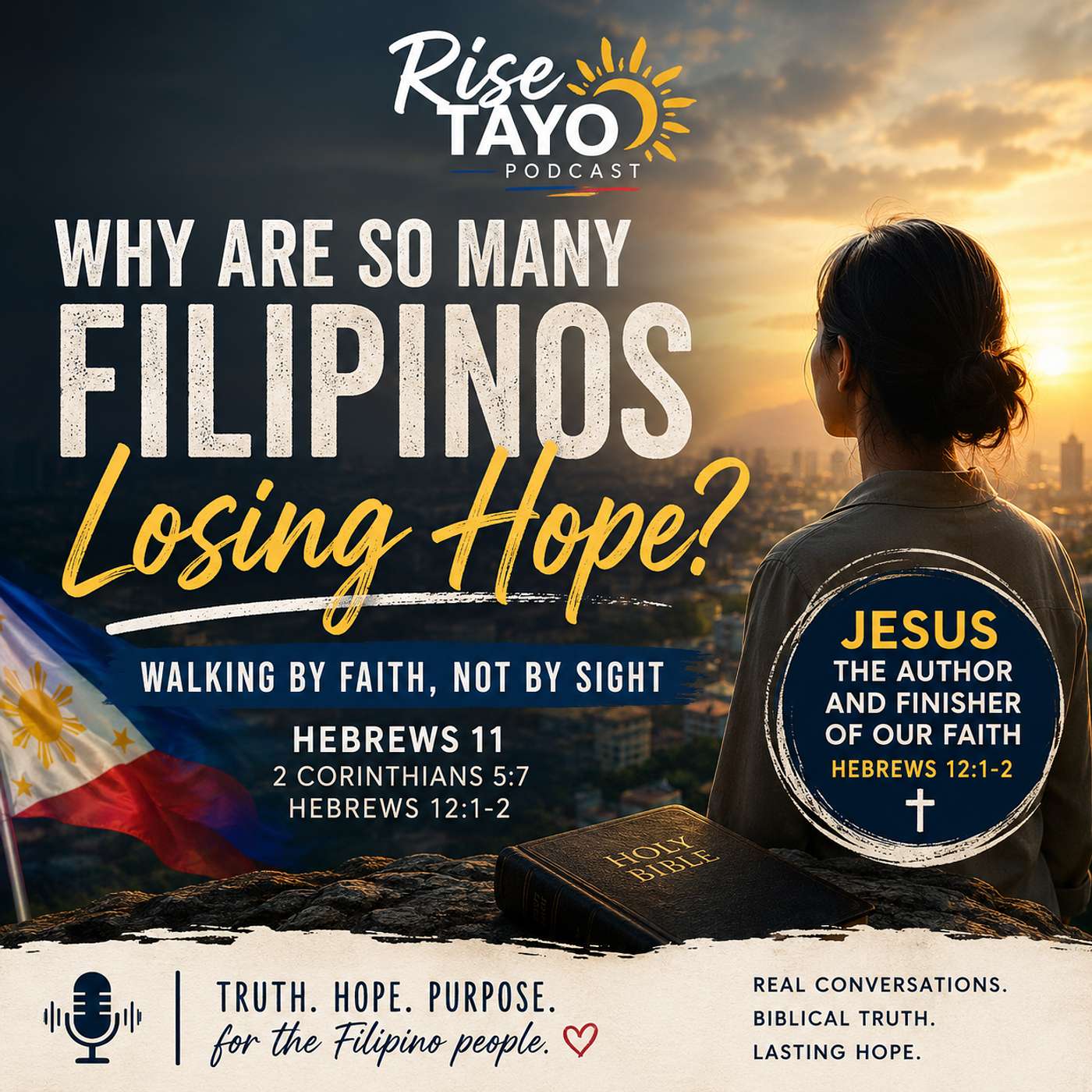 Why Are So Many Filipinos Losing Hope? | Walking by Faith, Not by Sight episode artwork