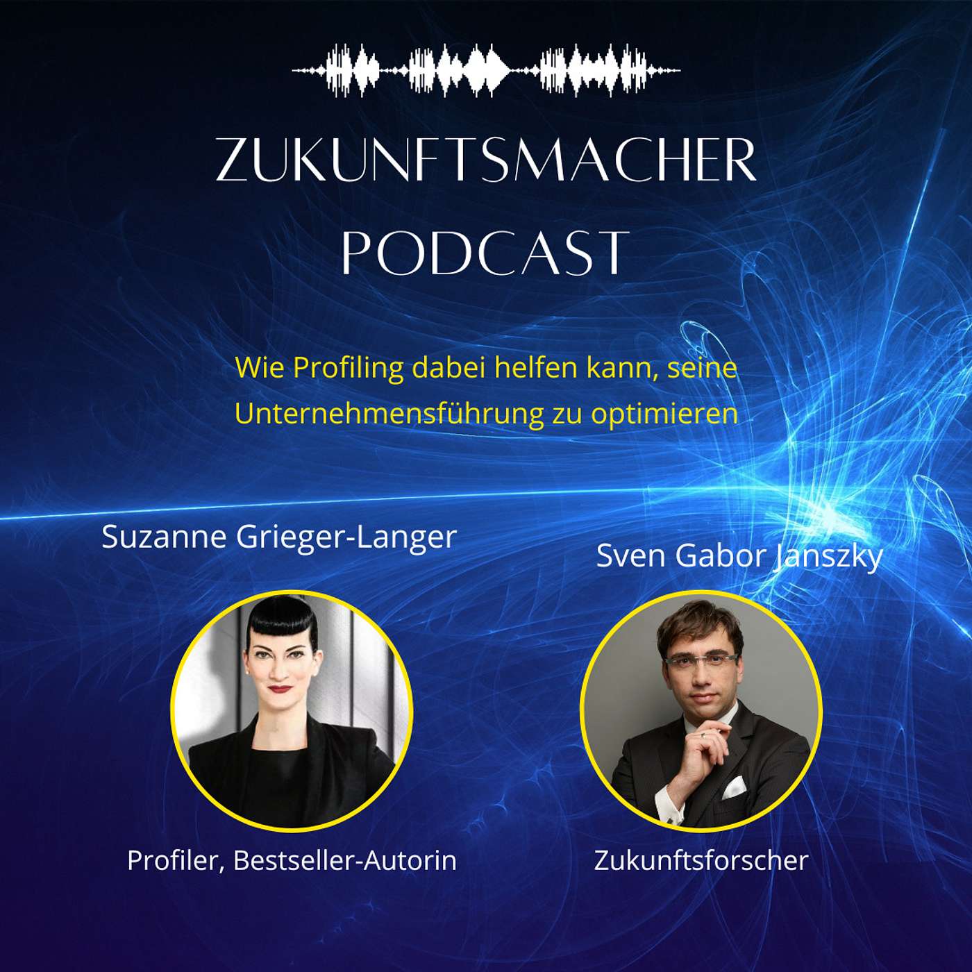 #122 Mit Profiling zur optimalen Unternehmensführung – Im Talk mit Suzanne Grieger-Langer