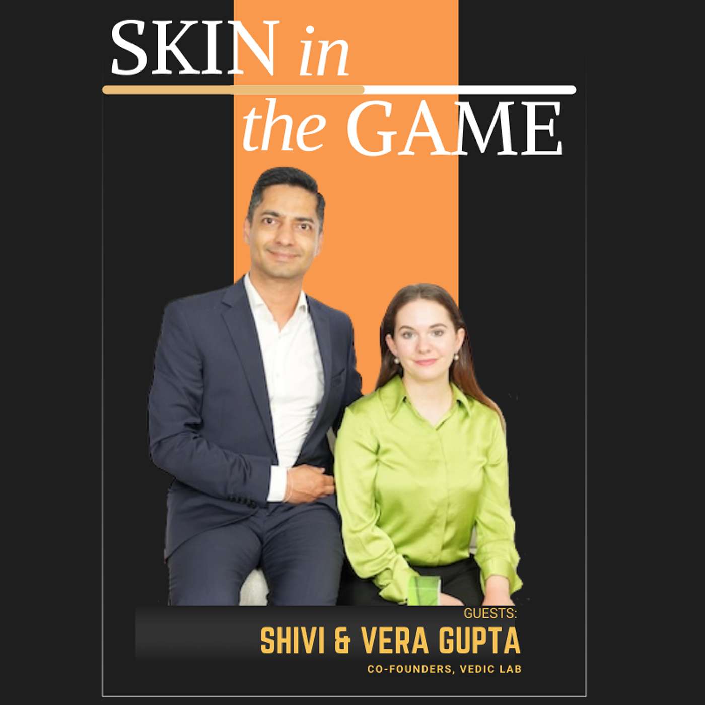 Is Your Skin Paying the Price for Stress? With VEDIC LAB Founders I Skin in the Game episode artwork