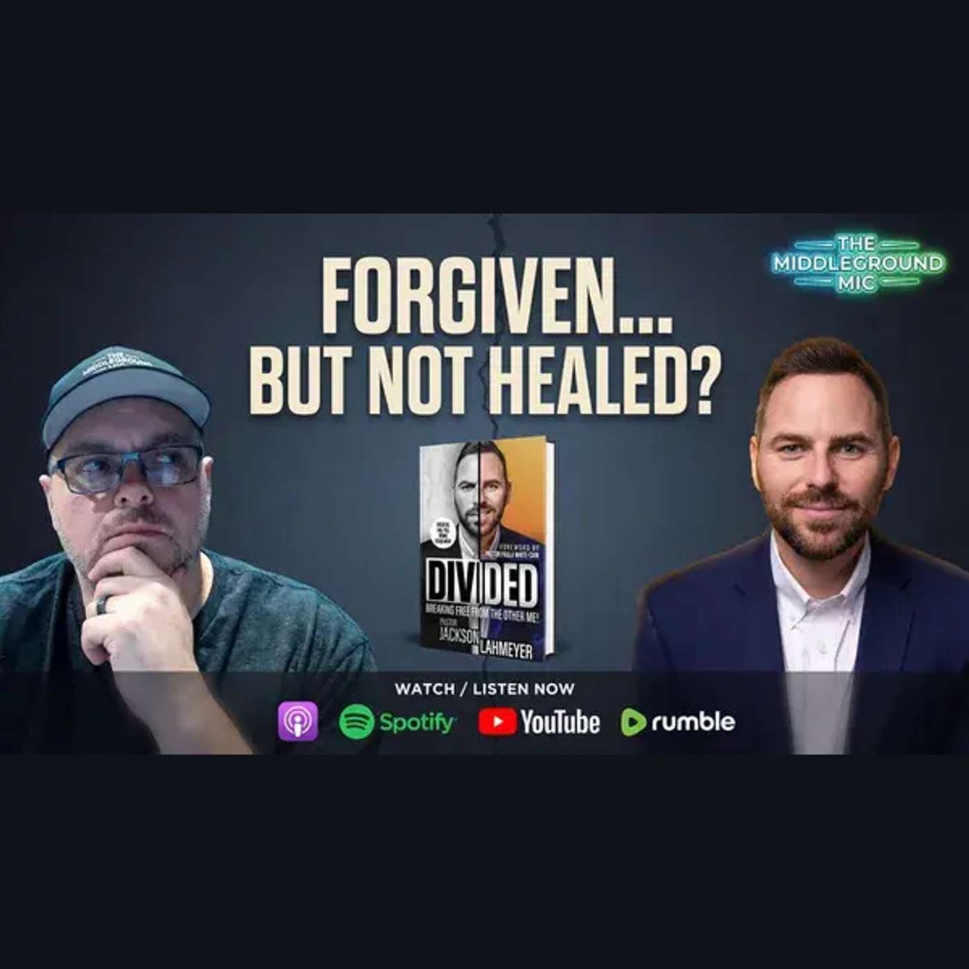 Forgiven but Not Healed? Facing the “Other Me” | Jackson Lahmeyer