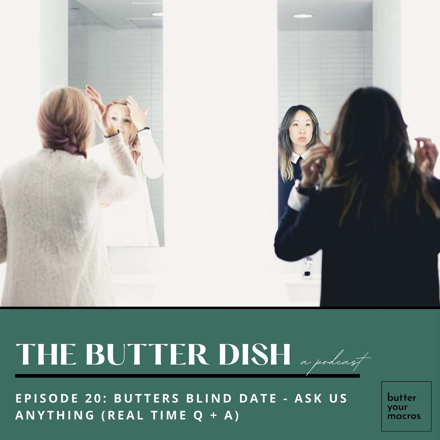 the butter dish with Heidi Bollard and Natalie DuLaney of butter your macros
