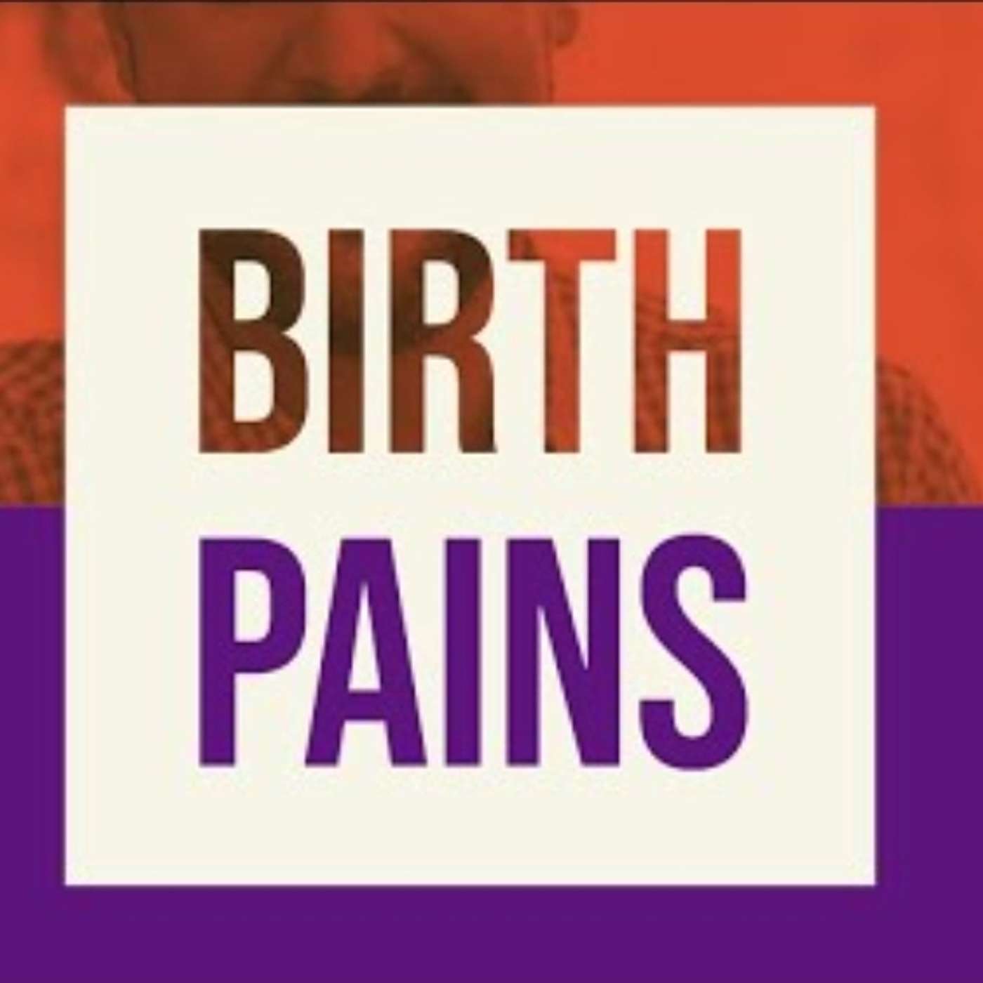 Birth Pains