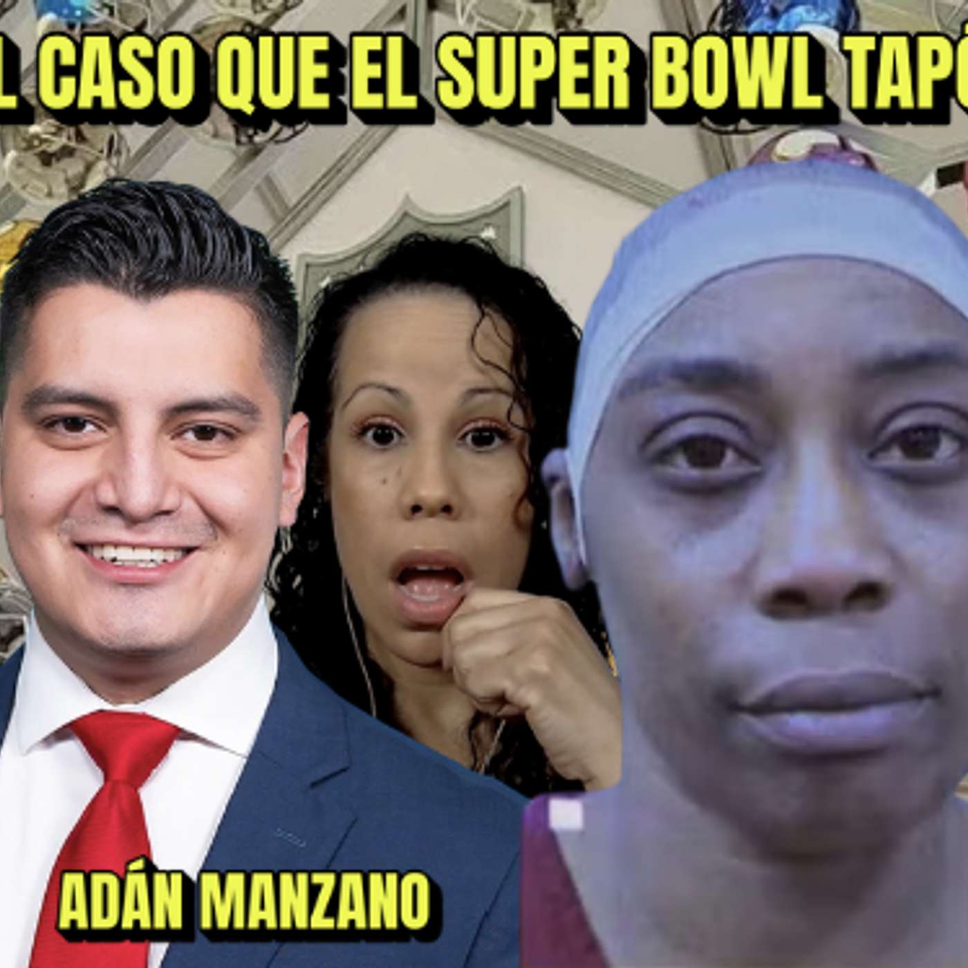 FUE A CUBRIR EL SUPER BOWL Y APARECIÓ SIN VIDA EN SU HOTEL :ADÁN MANZANO episode artwork