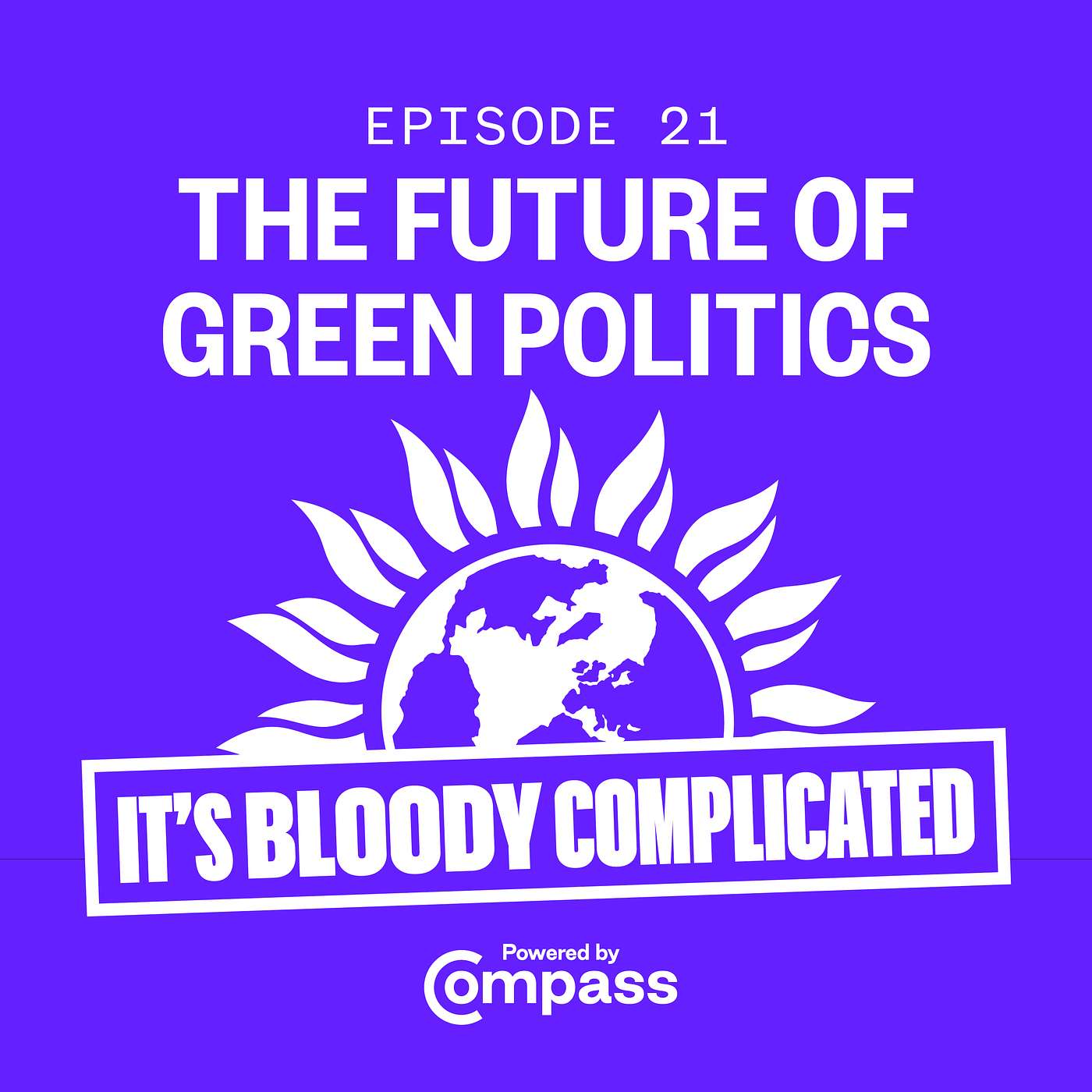 The future of Green politics in the UK | Ep.21