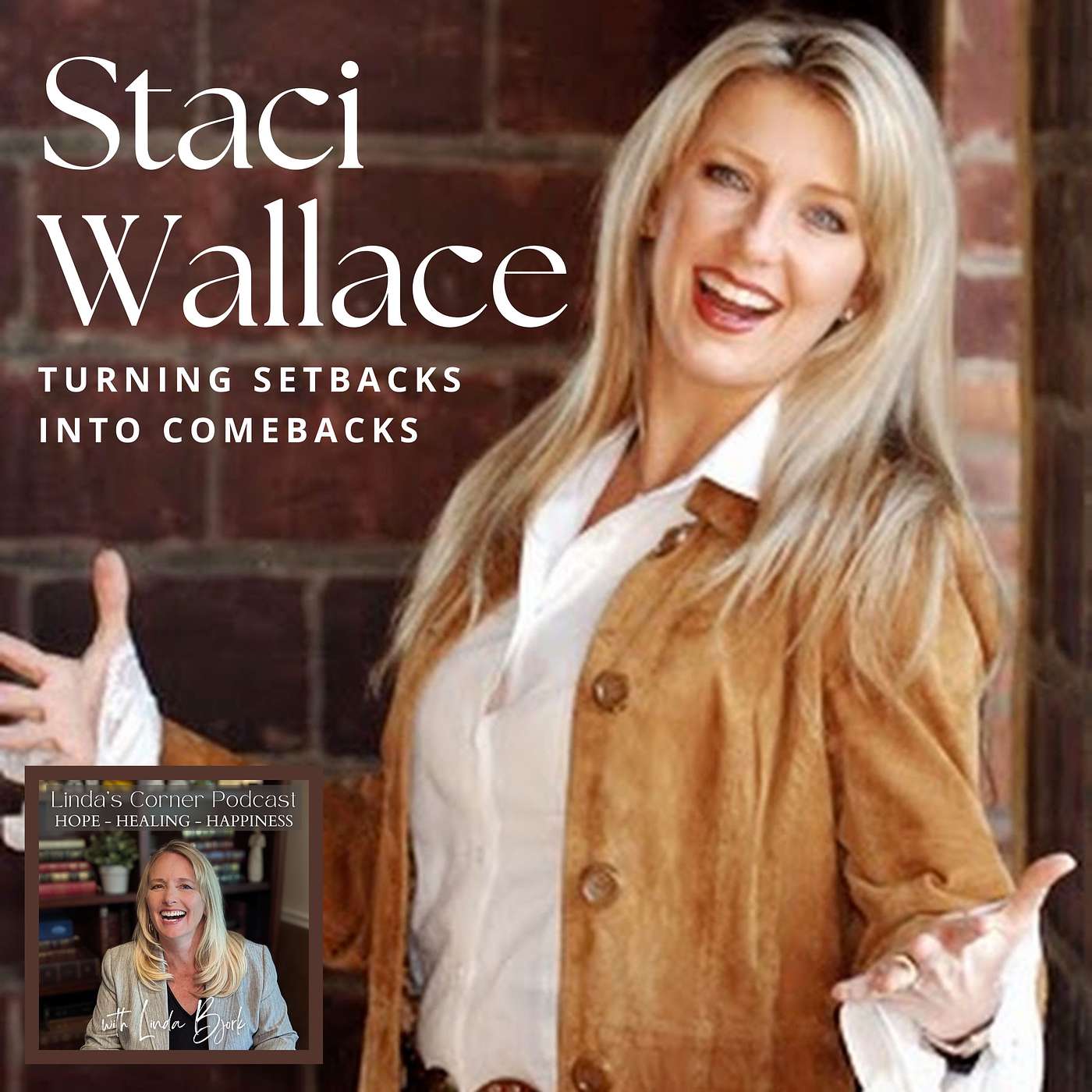 Turning setbacks into comebacks with Staci Wallace