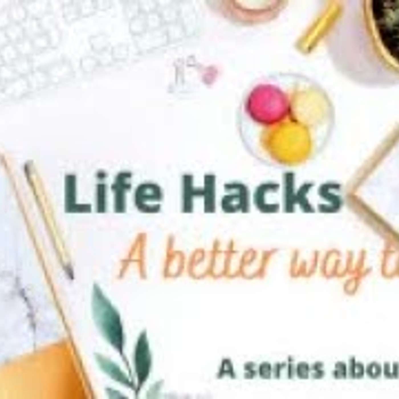 Life Hacks // Protect and Pursue