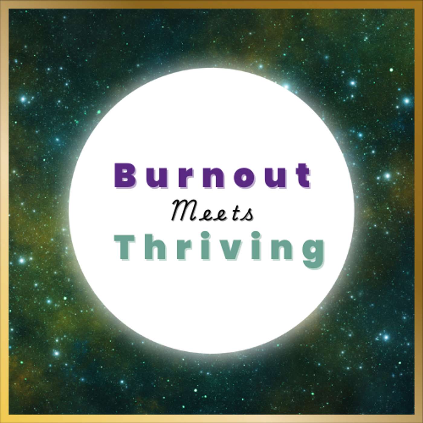 Burnout Meets Thriving cover art