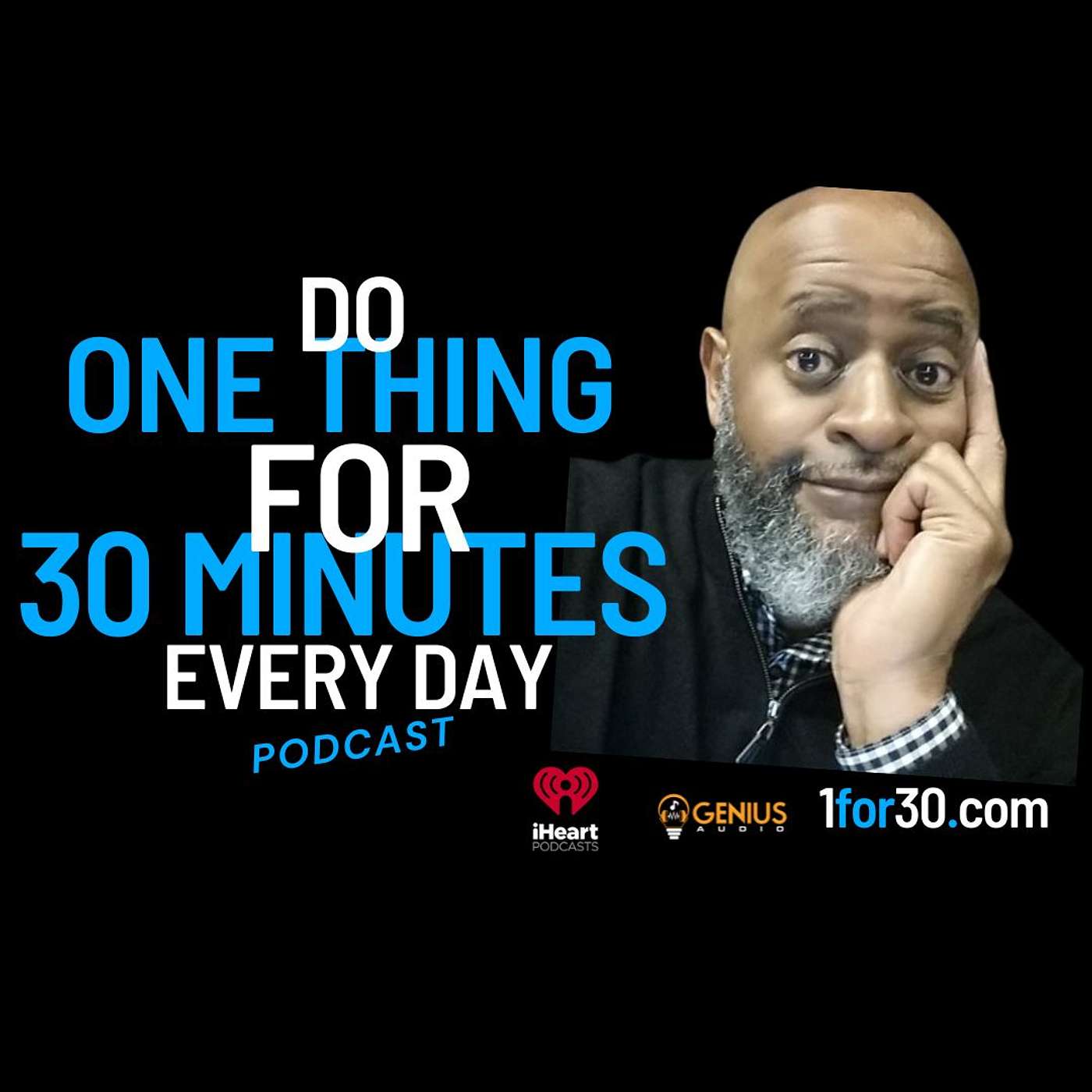 Do One Thing for 30 Minutes Everyday