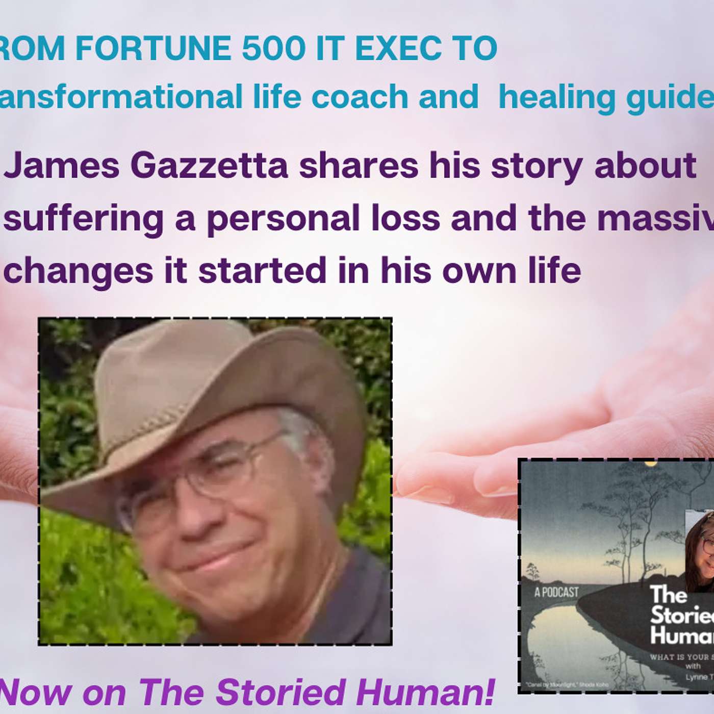 Season 4. Episode 10 James Guzzetta on sudden loss and how he completely changed his life and work (includes interesting Spiritual Shamanic discussion)