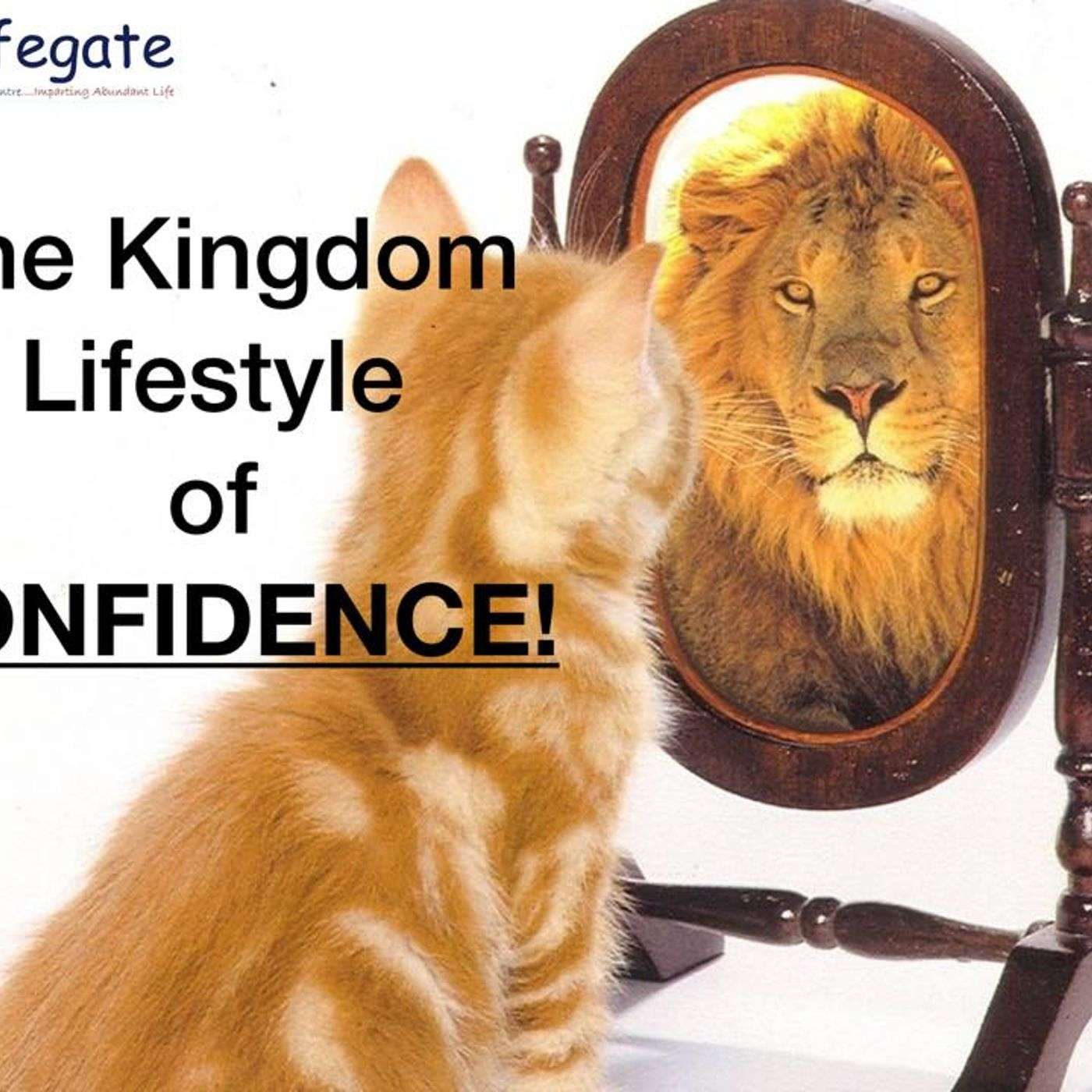 The Kingdom Lifestyle of Confidence episode artwork