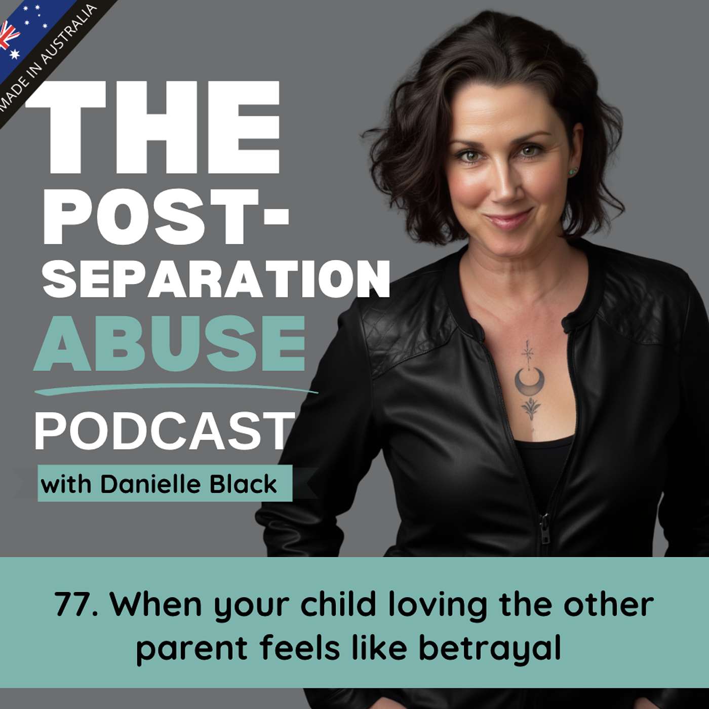 77. When loving the other parent feels like betrayal - How to support your child without making them choose