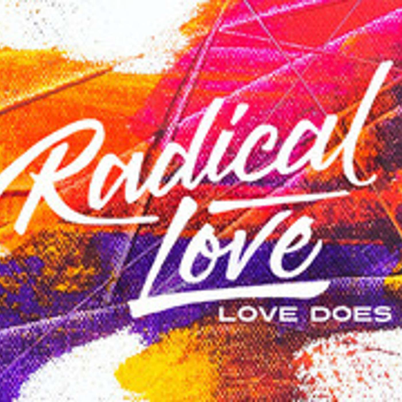Radical Love - Love Does episode artwork