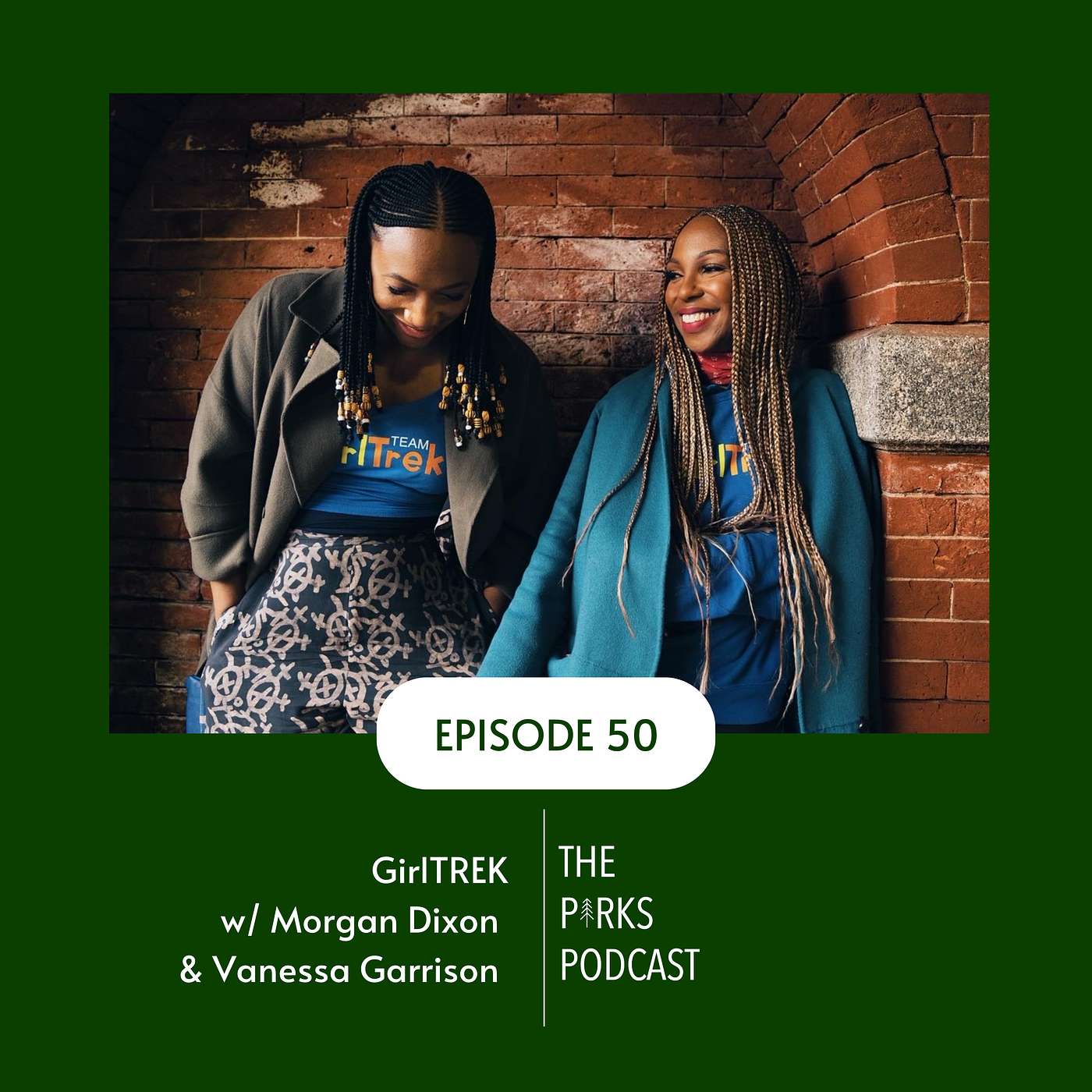 GirlTREK w/ Morgan Dixon and Vanessa Garrison (Episode 50) GirlTREK w/ Morgan Dixon and Vanessa Garrison (Episode 50)