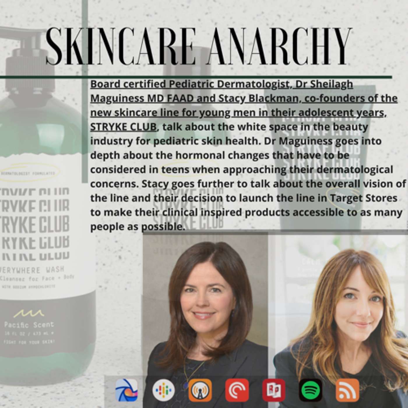 Dr Sheilagh Maguiness MD FAAD and Stacy Blackman MBA, co-founders of Stryke Club Skincare