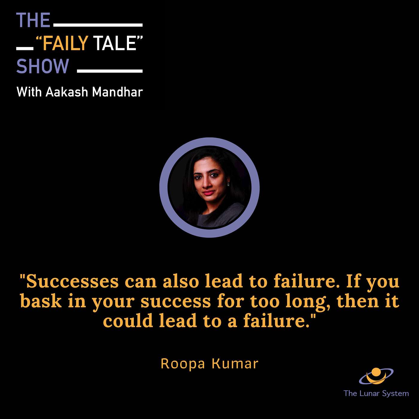 How Success Can Lead to Failures Too (Roopa Kumar)