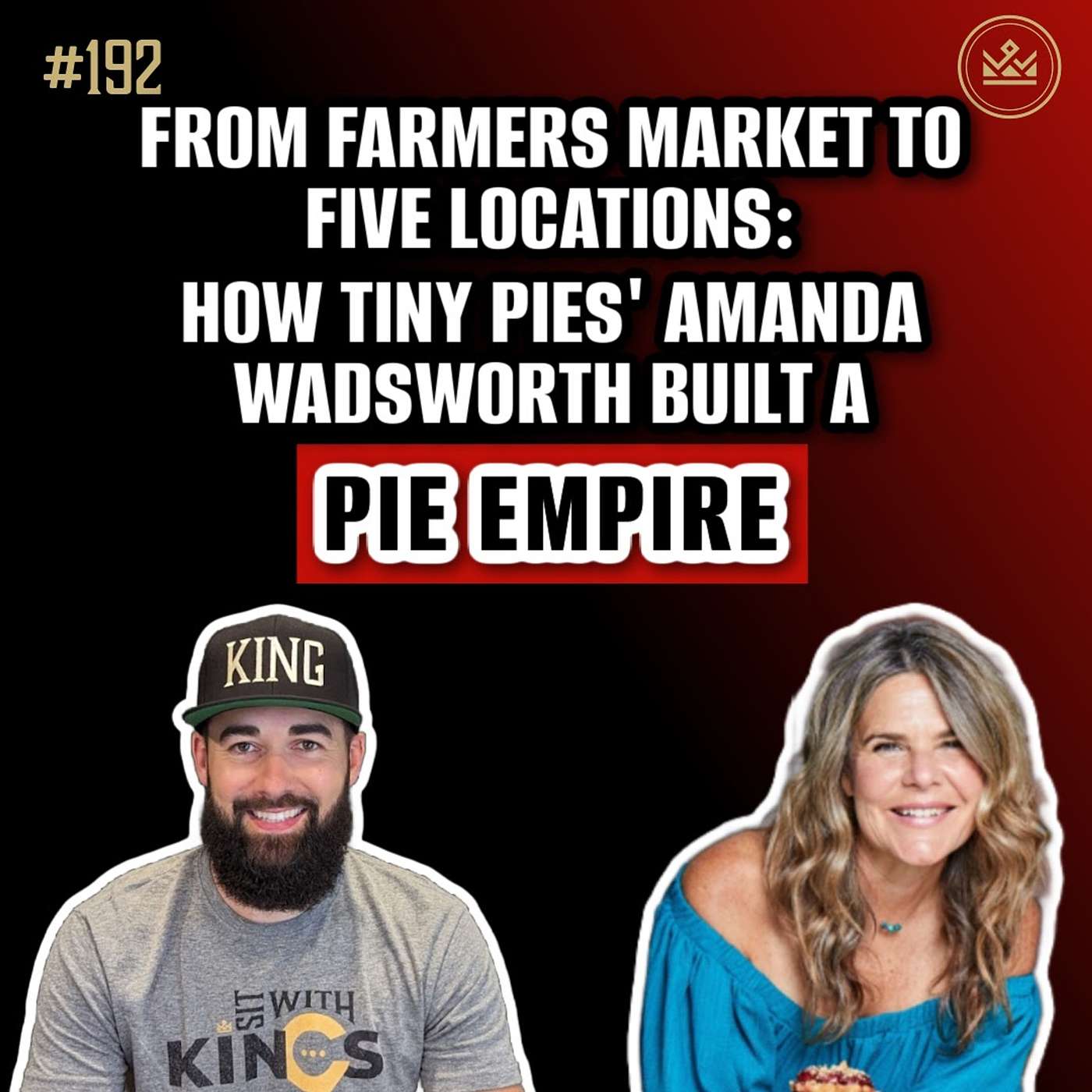 192 | From Farmers Market to Five Locations: How Tiny Pies' Amanda Wadsworth Built a Pie Empire
