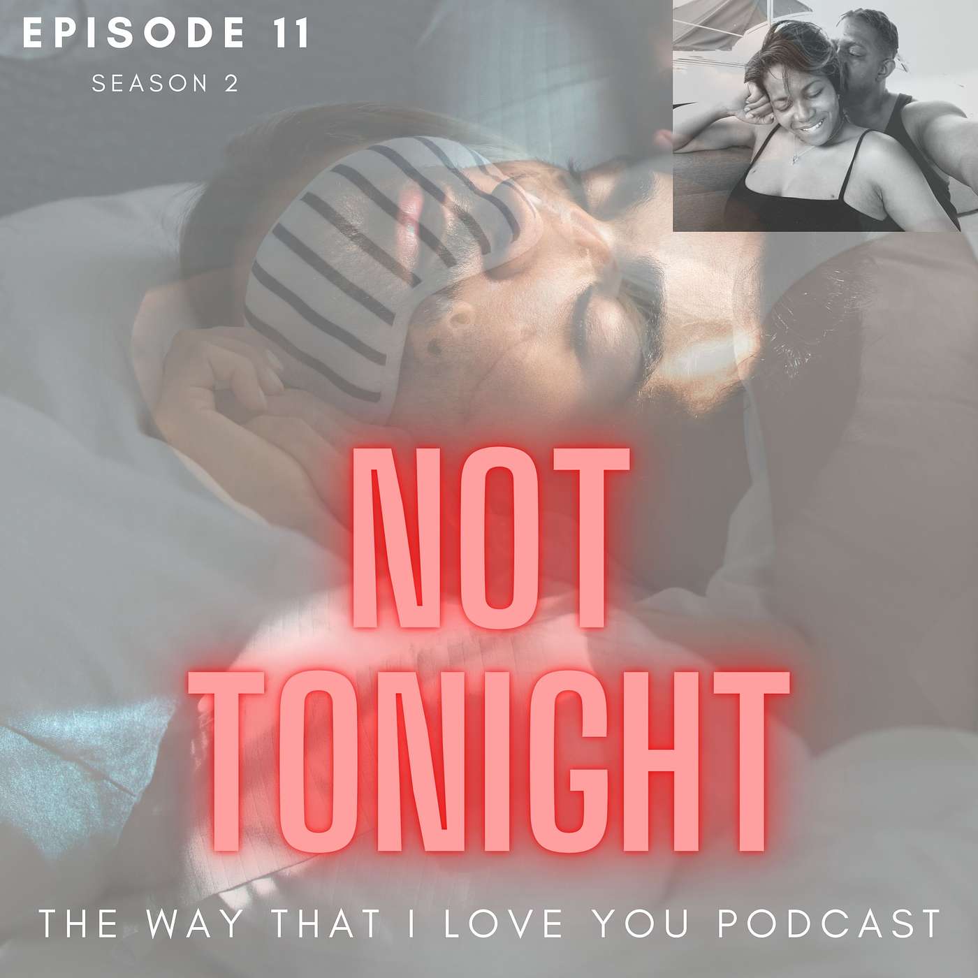 The Way That I Love You Podcast